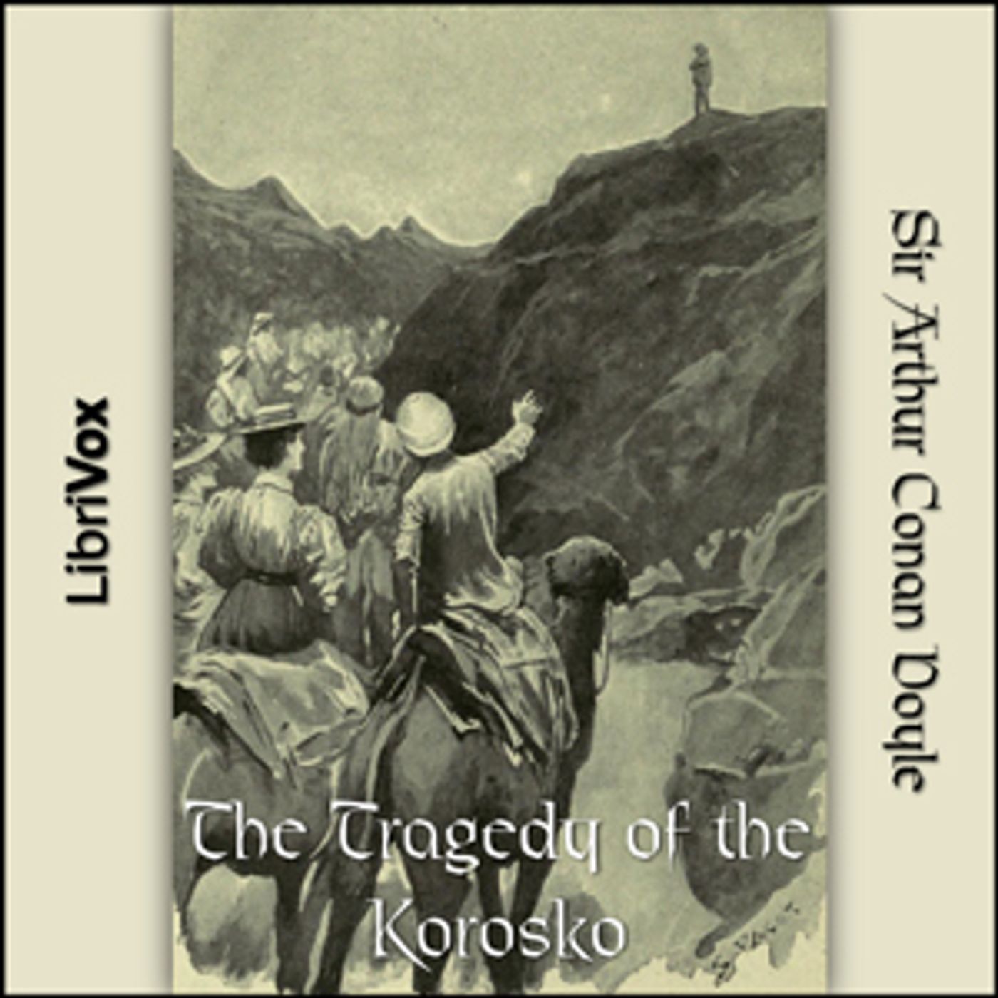 The Tragedy of the Korosko podcast artwork