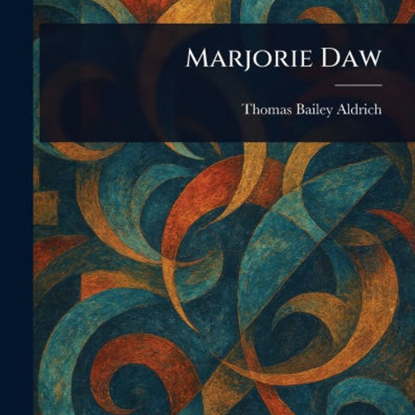 MARJORIE DAW (PT 2 OF 2)   T.B. ALDRICH episode artwork