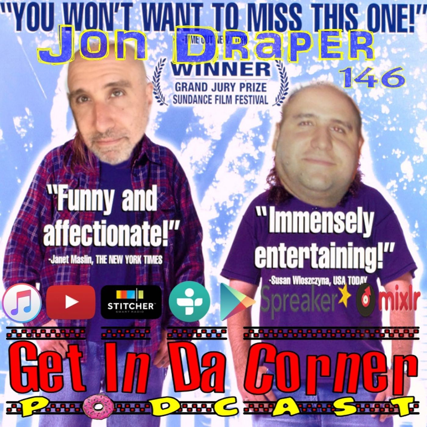 Jon Draper, you're my hero - Get In Da Corner 146 episode artwork