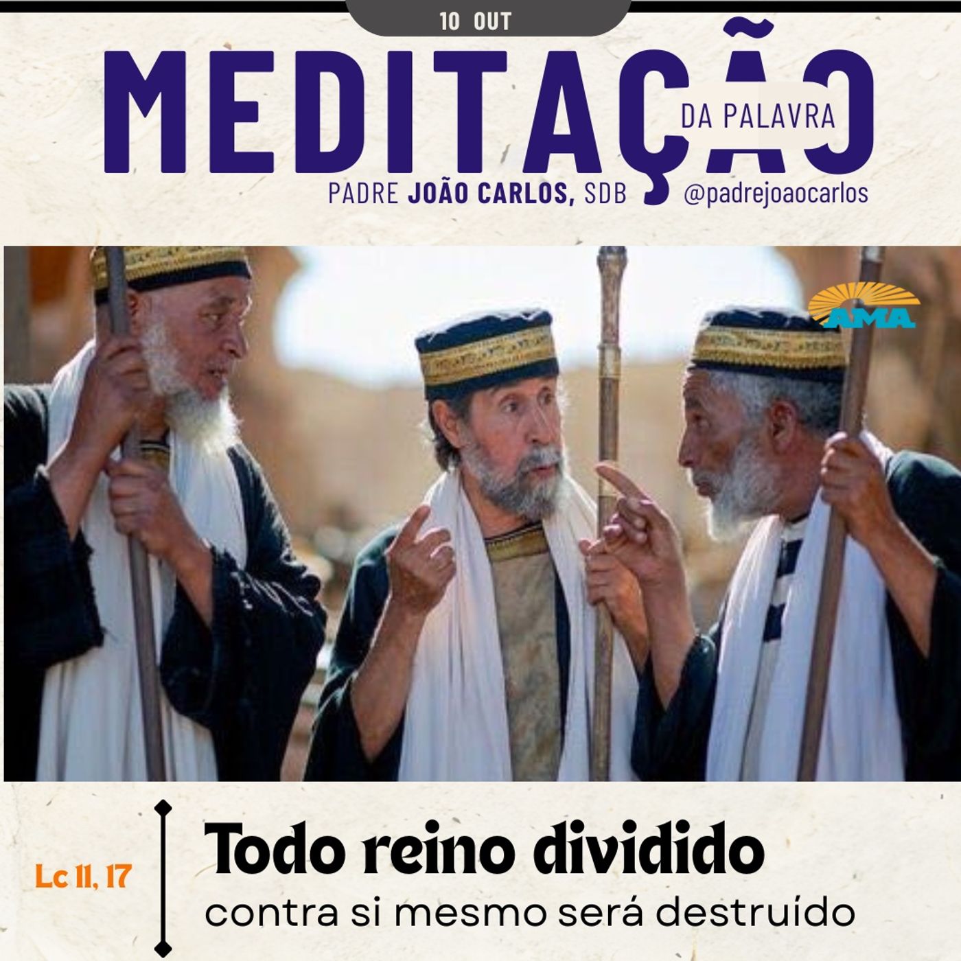 10 de OUTUBRO - Meditação da Palavra do Senhor