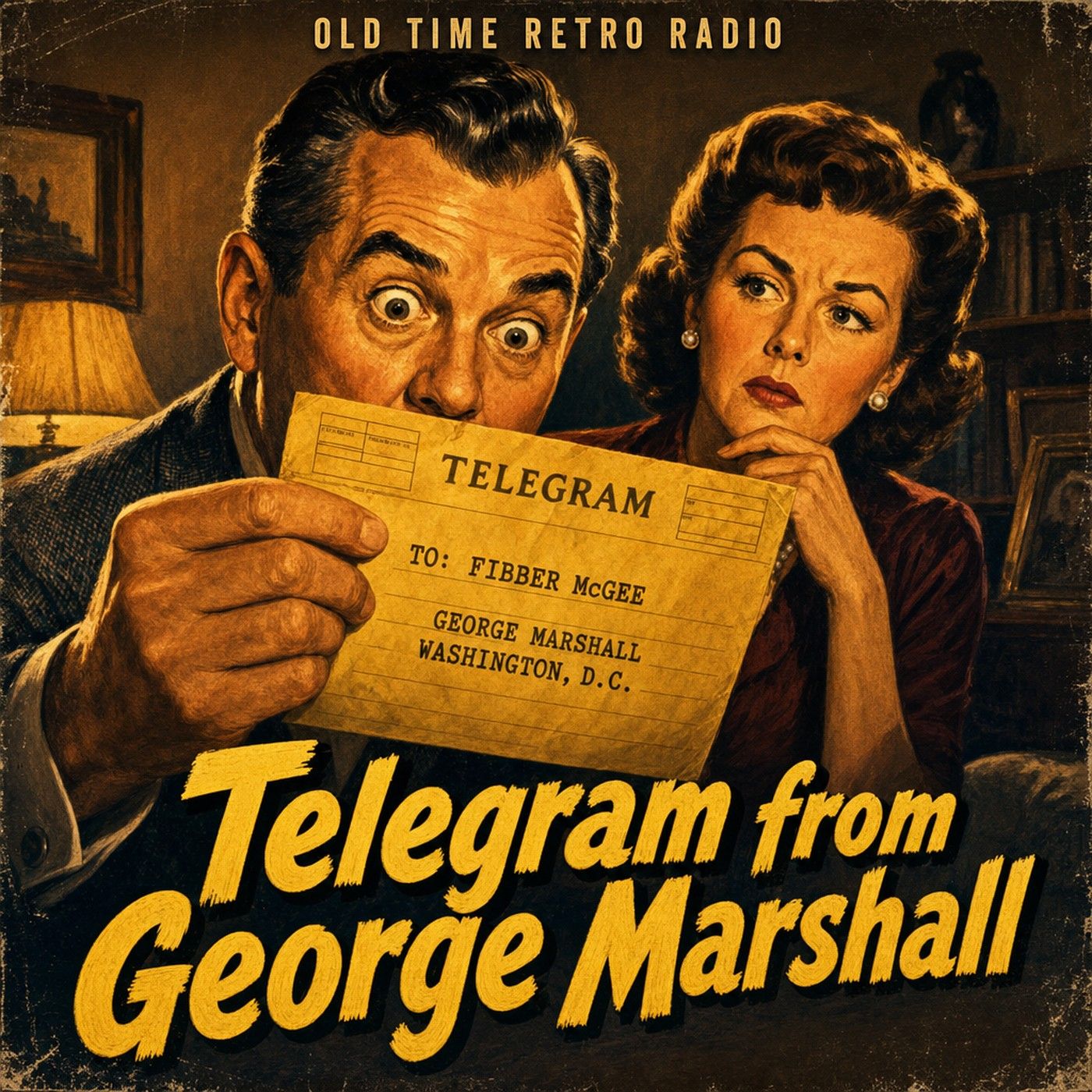 Fibber McGee and Molly - "Telegram from George Marshall" (Old Time Radio, 1948) episode artwork