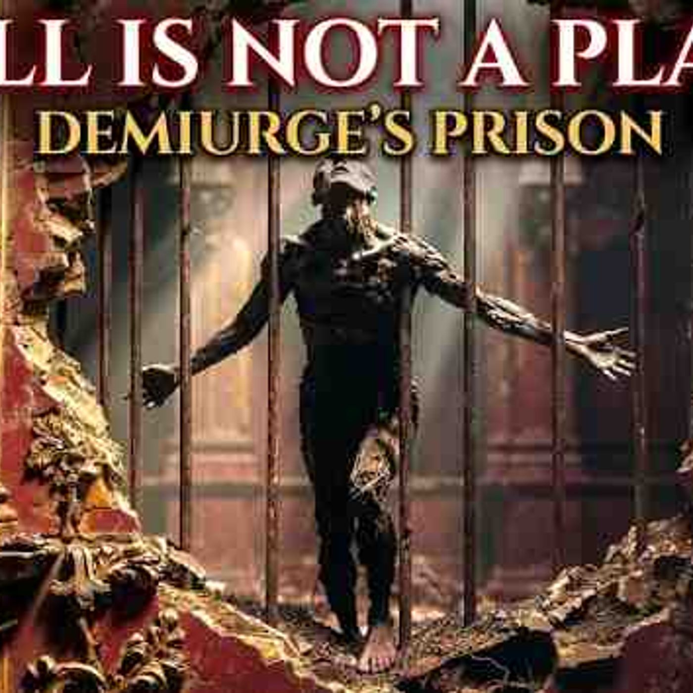Hell is Not a Place But the Demiurge_s Material Prison for Your Soul episode artwork