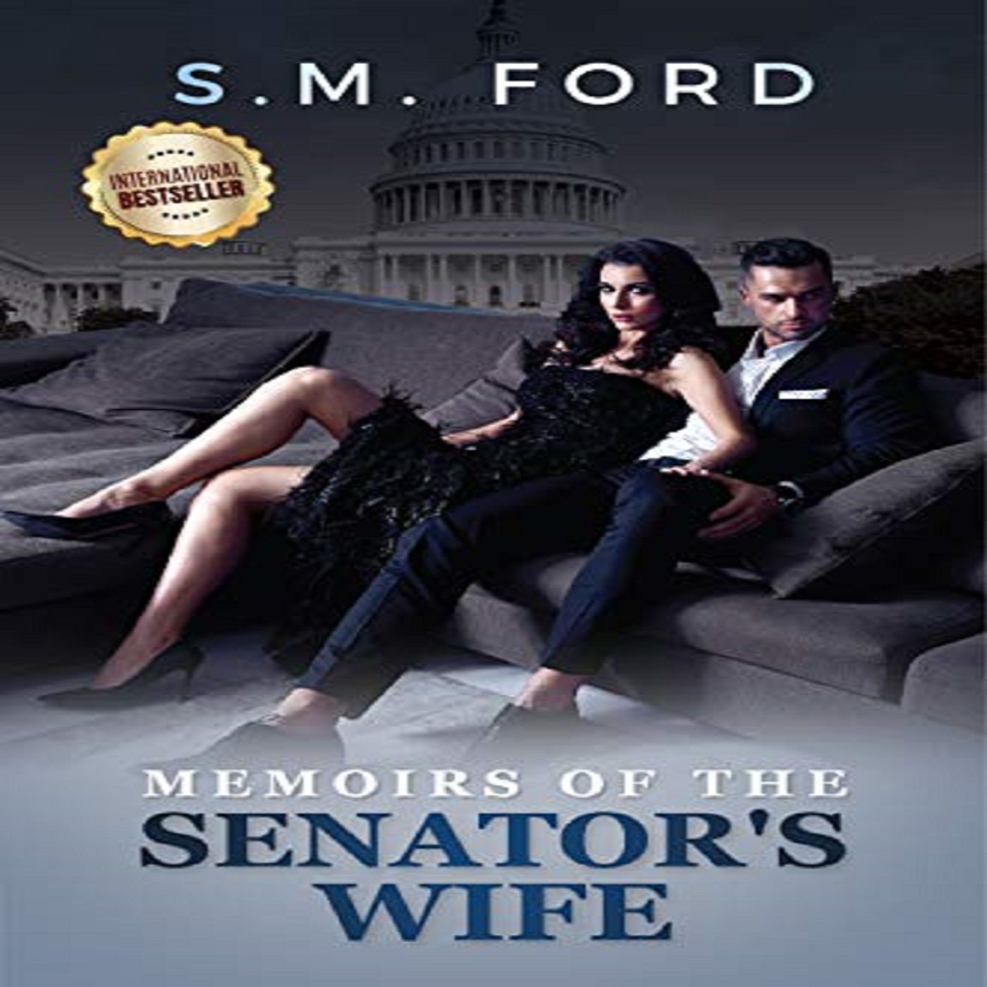 Memoirs Of The Senator's Wife by  S. M. Ford