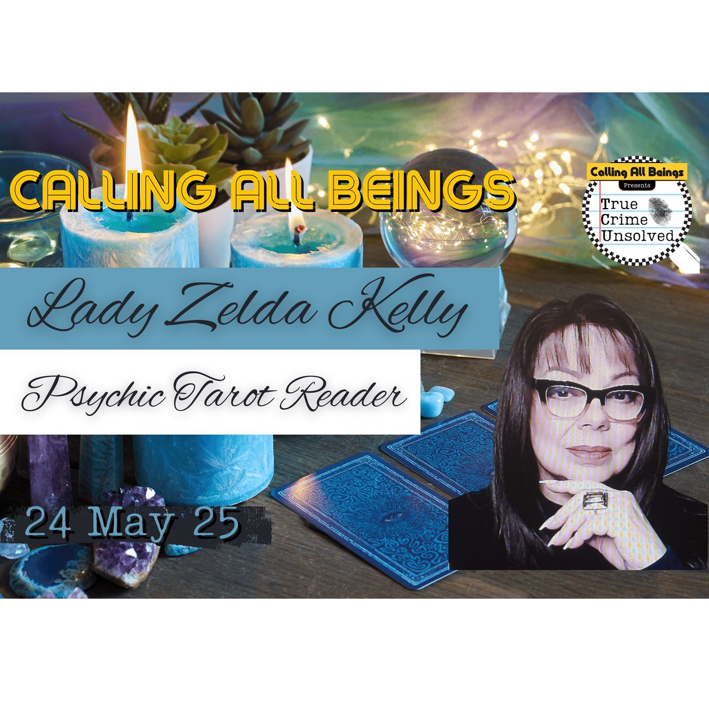 Psychic & True Crime Broadcaster Lady Zelda Kelly!