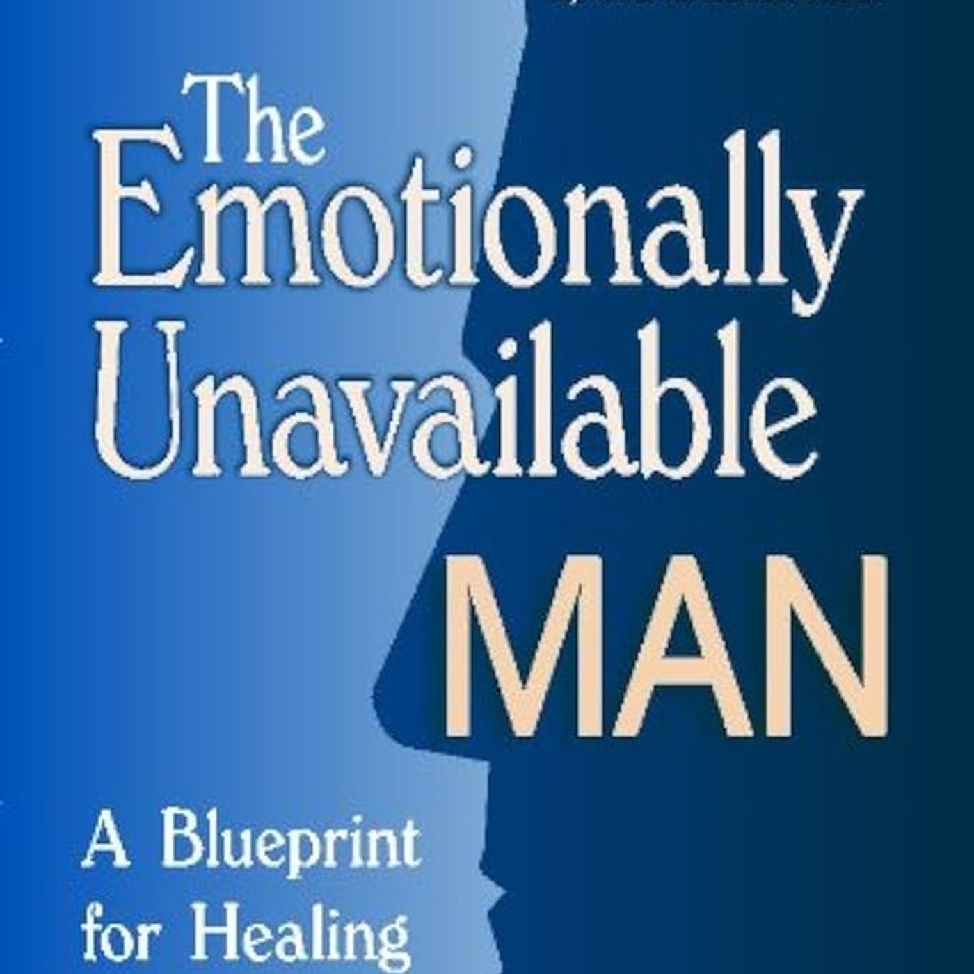 Rob McConnell Interviews - PATTI HENRY - The Emotionally Unavailable Man: A Blueprint for Healing