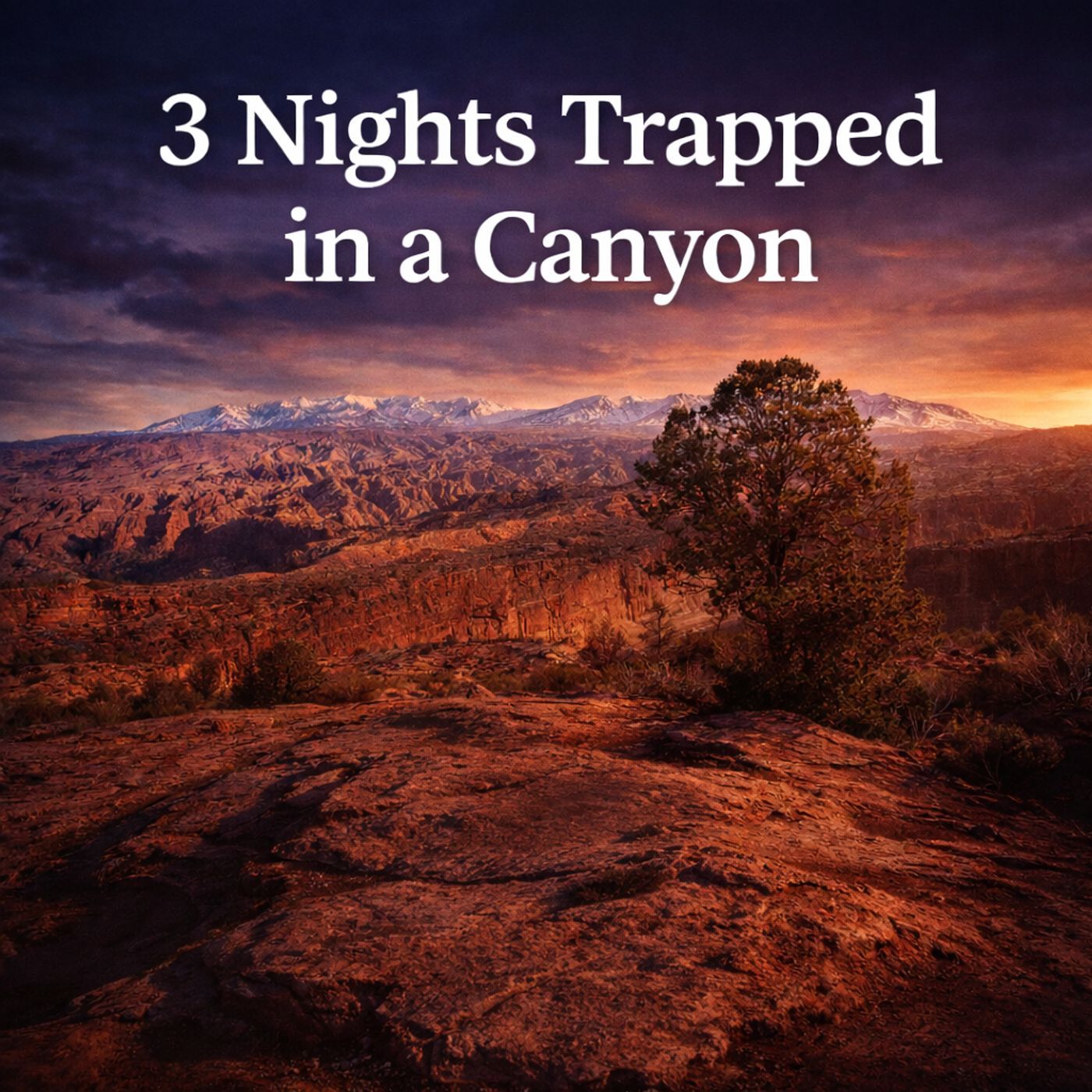 3 Nights Trapped in a Canyon With a Broken Pelvis