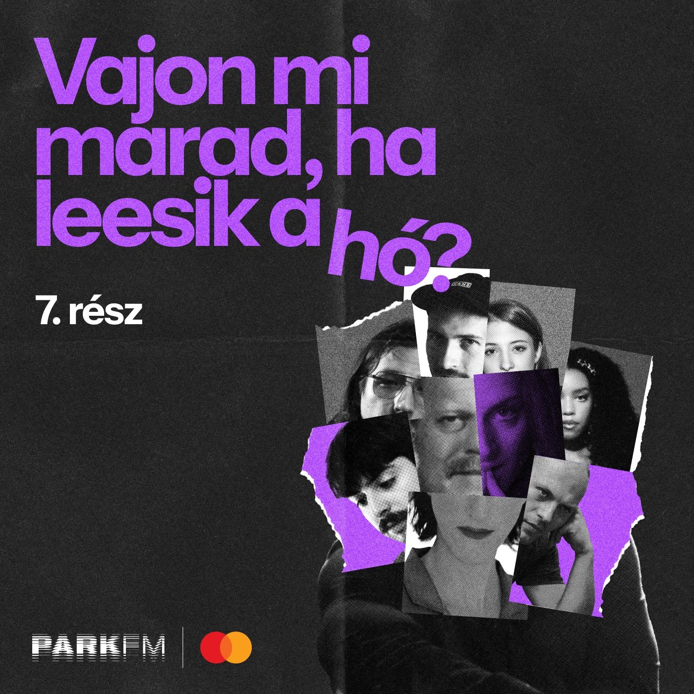 Vajon mi marad, ha leesik a hó? – 7. rész | Park FM episode artwork
