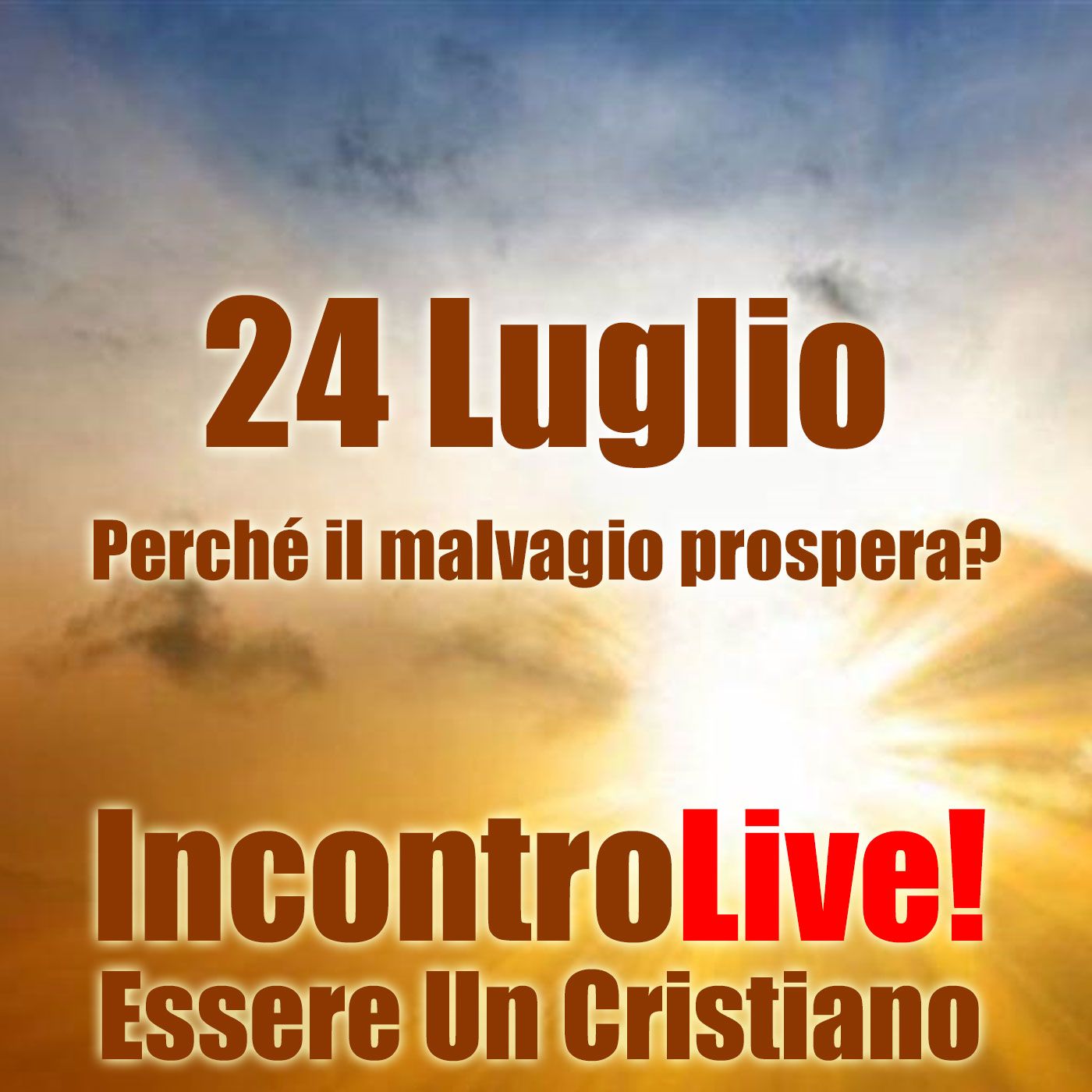 Incontro Live! Essere Un Cristiano