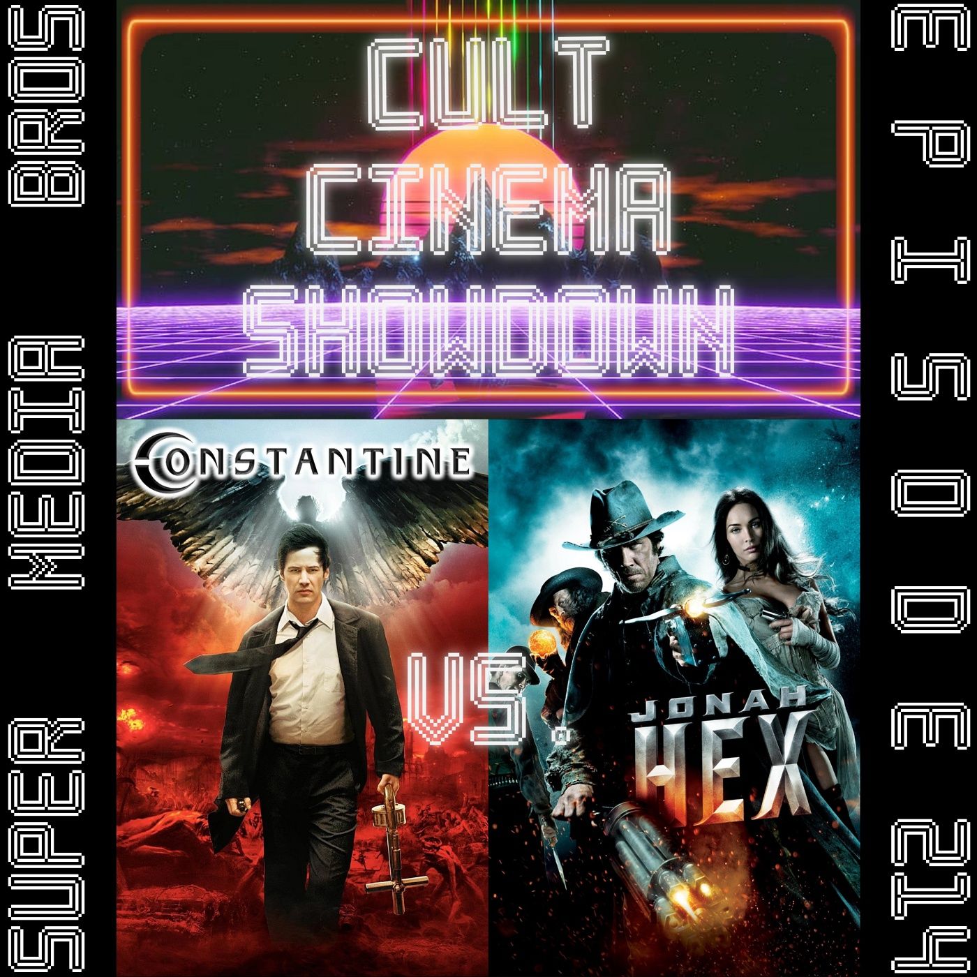 Cult Cinema Showdown 94: Constantine vs Jonah Hex (Ep. 214)