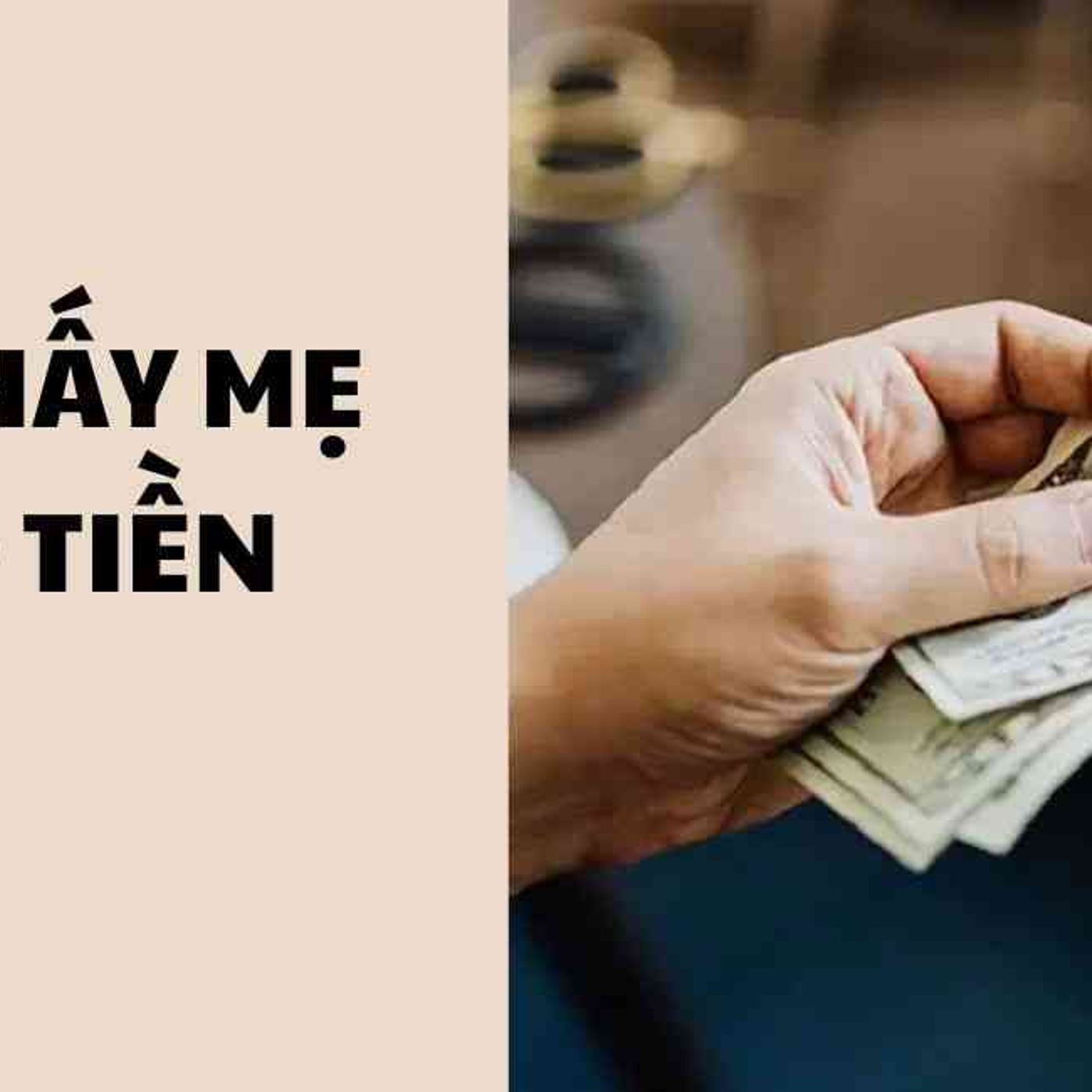 Nằm Mơ Thấy Mẹ Đã Mất Cho Tiền: Ẩn Số Giấu Kín Trong Giấc Mơ episode artwork