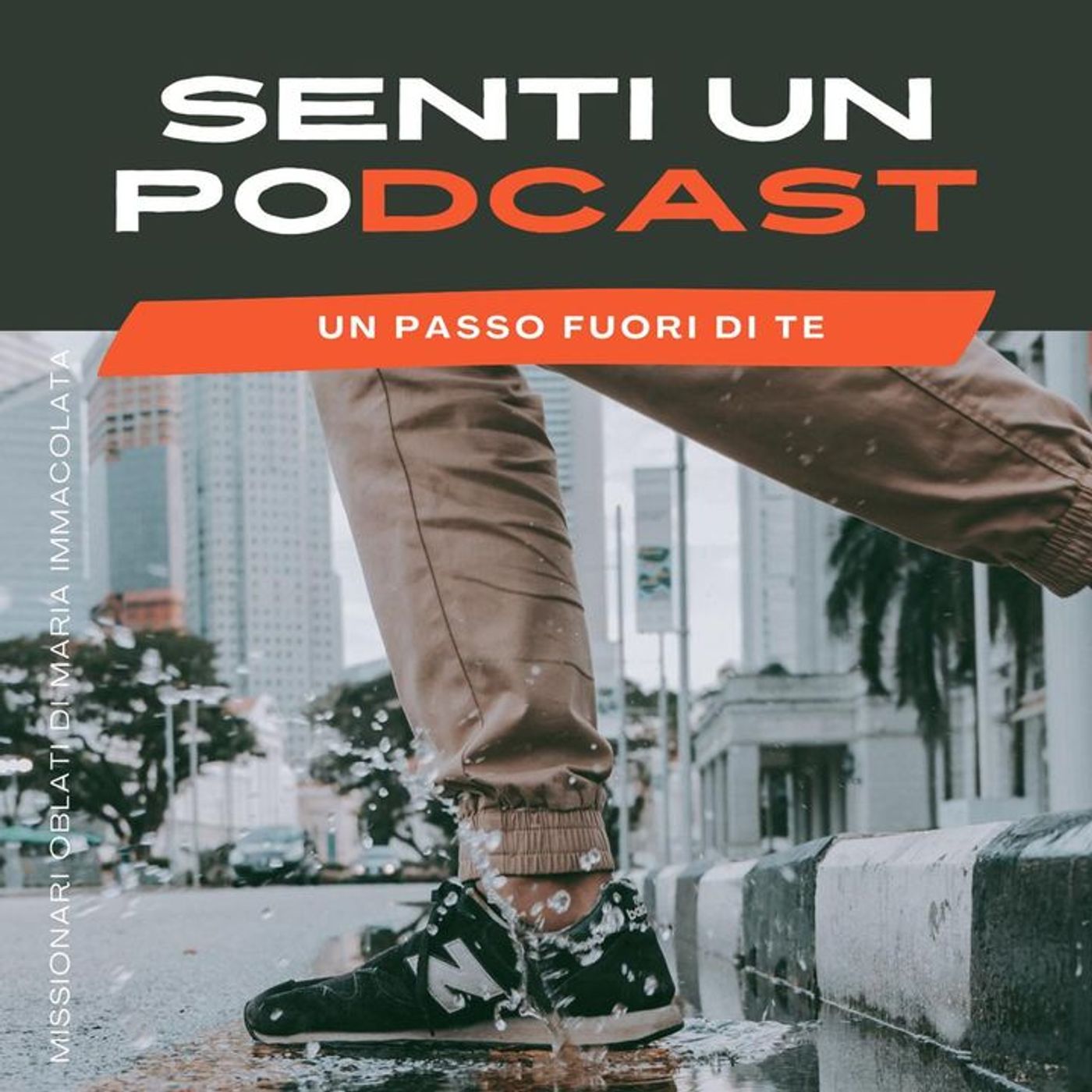 Senti un po’dcast - Un passo fuori di te