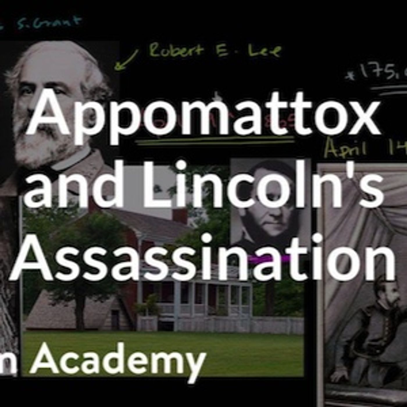 Appomattox Court House and Lincoln's Assassination