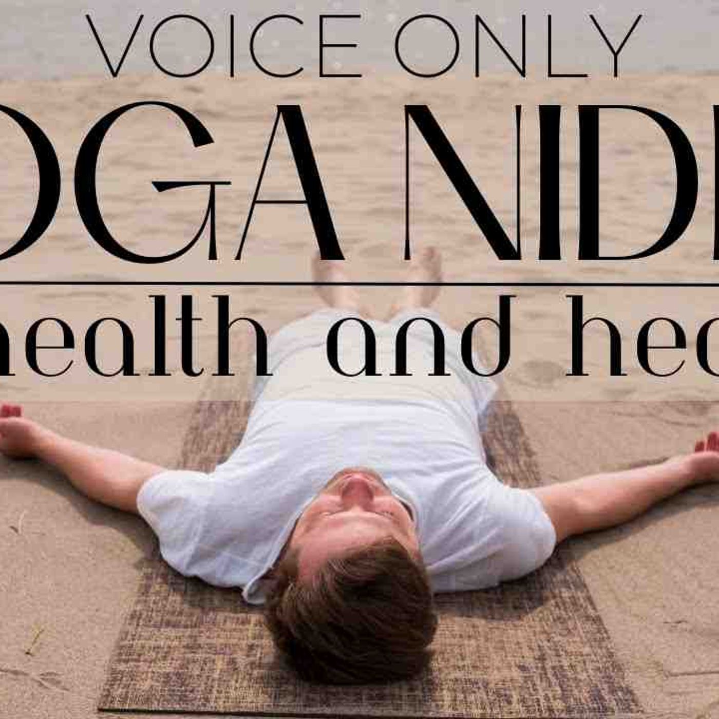 Yoga Nidra Deep Rest for Health and Healing episode artwork
