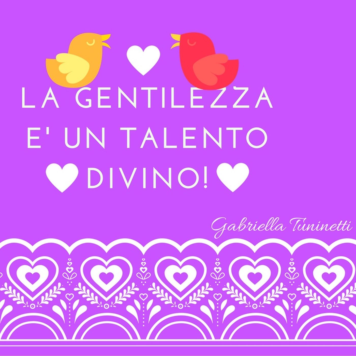 Gabriella Tuninetti: La gentilezza è un talento Divino episode artwork
