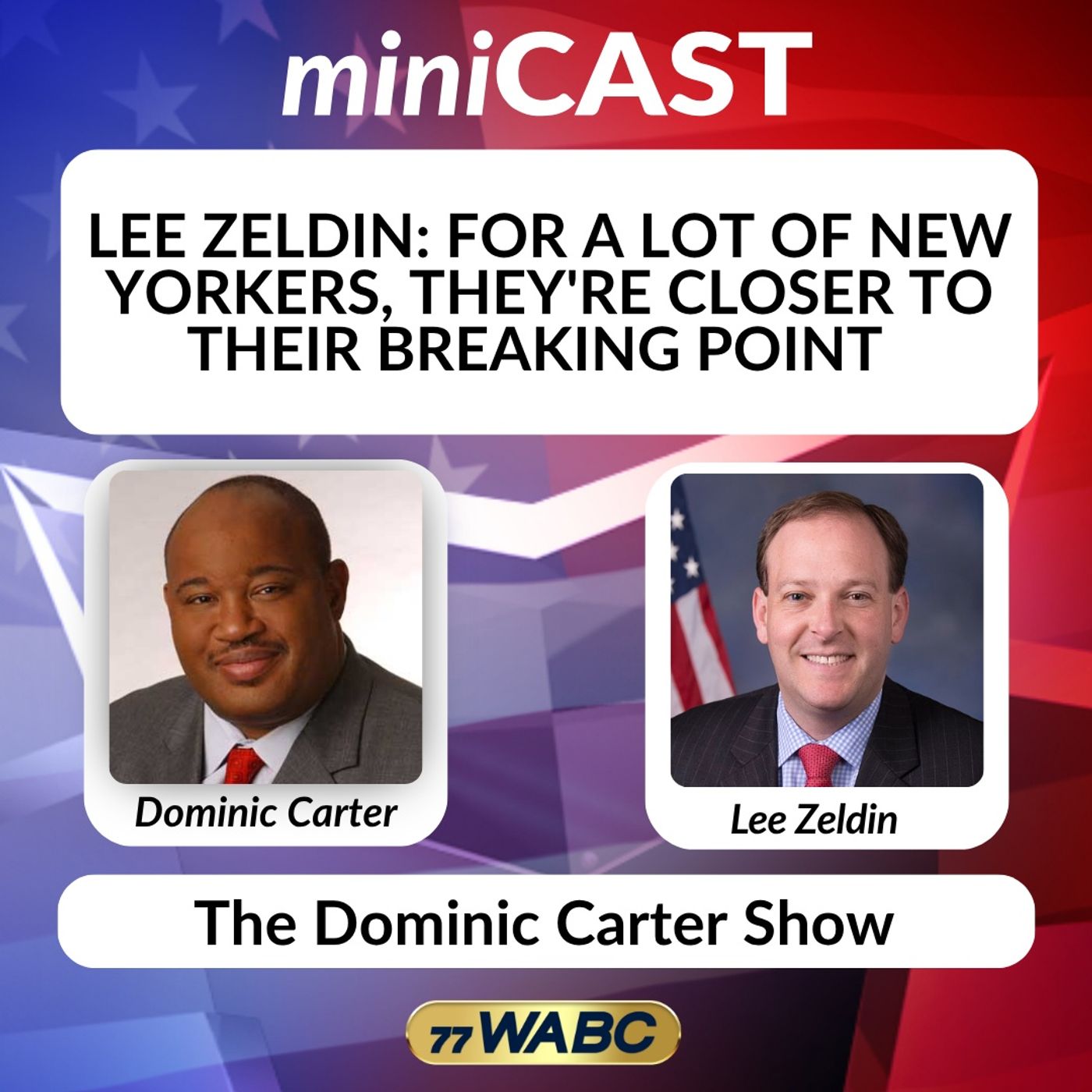 Lee Zeldin: For A Lot Of New Yorkers, They're Closer To Their Breaking Point episode artwork