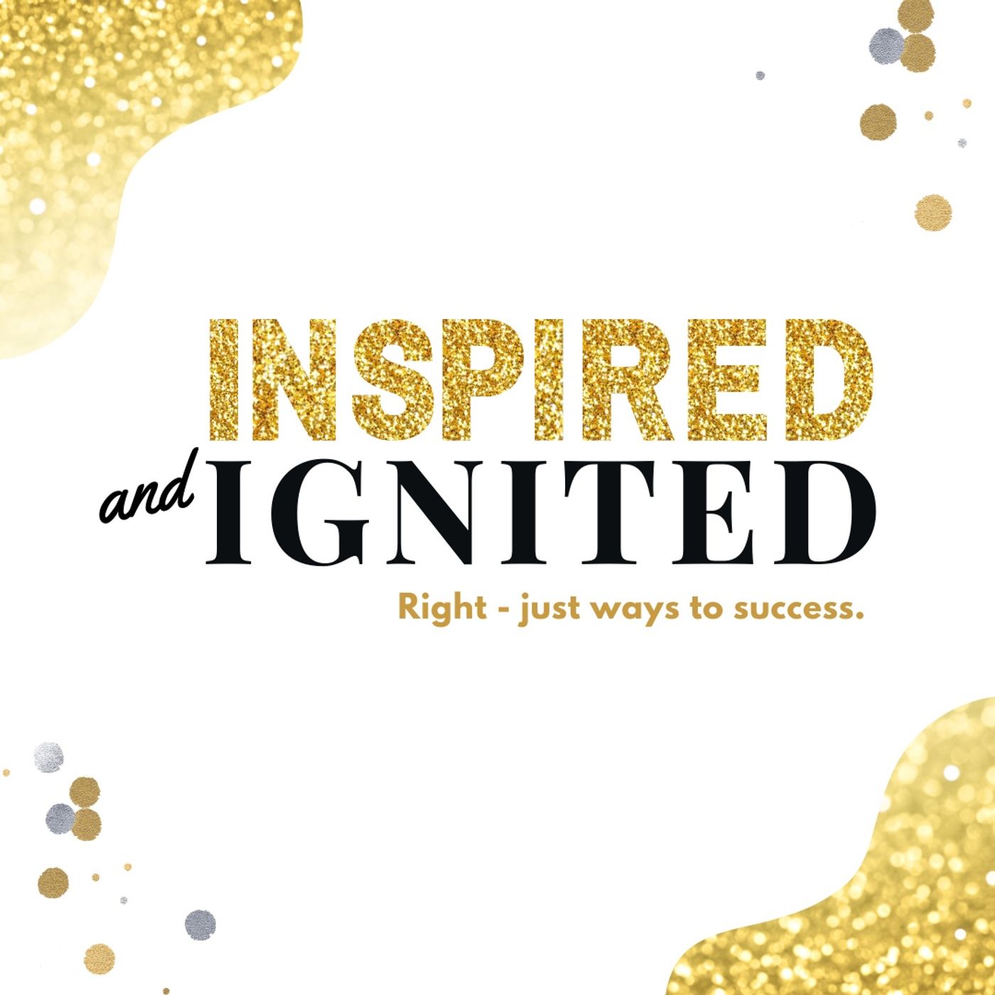 Inspired & Ignited