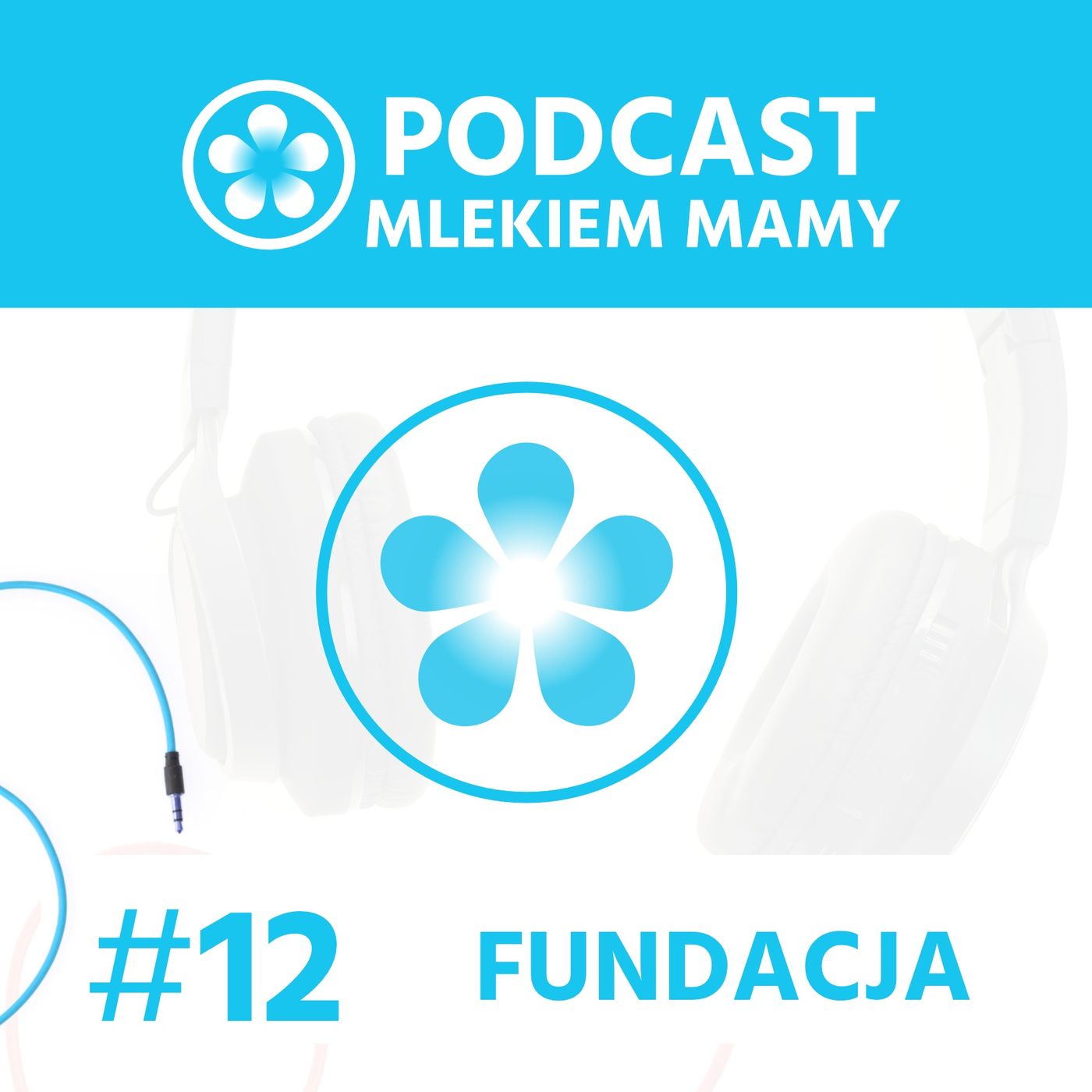 Podcast Mlekiem Mamy