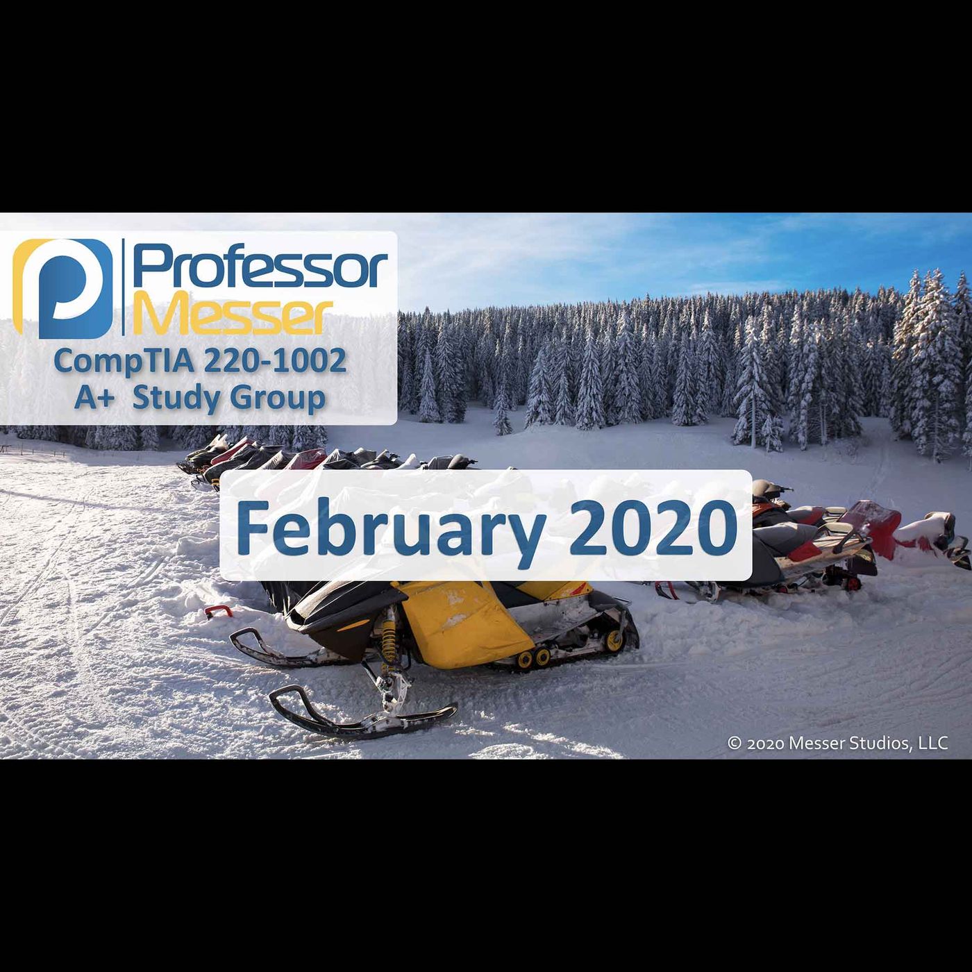 Professor Messer's CompTIA 220-1002 A+ Study Group After Show - February 2020