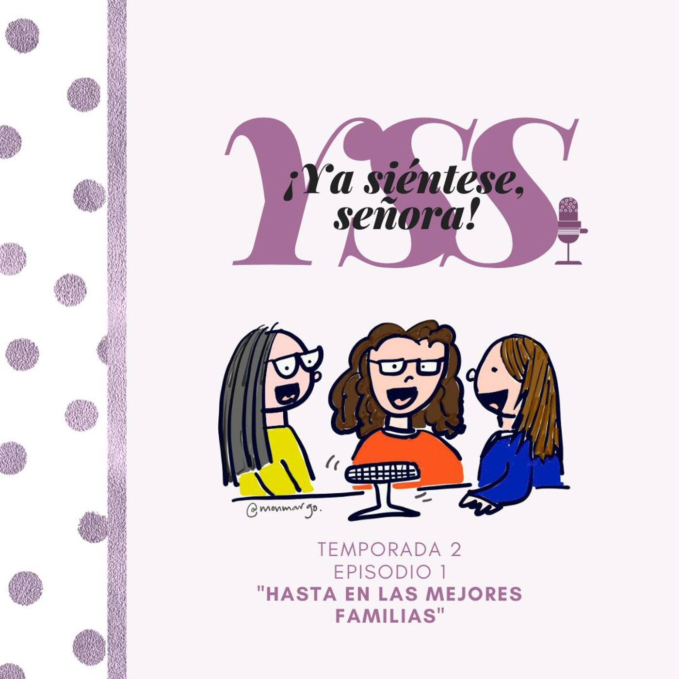 ¡Ya Siéntese, Señora!