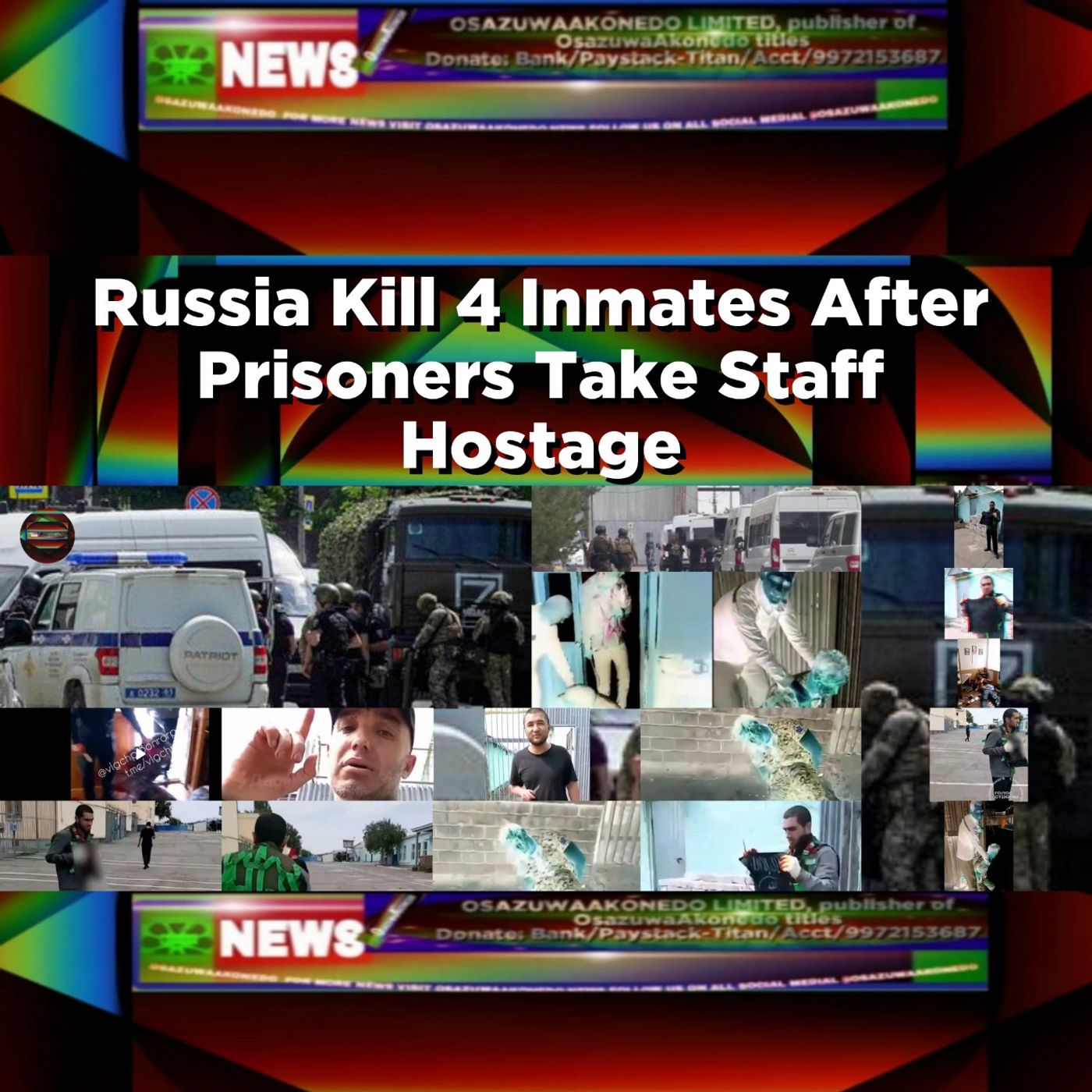 Russia Kill 4 Inmates After Prisoners Take Staff Hostage ~ OsazuwaAkonedo episode artwork