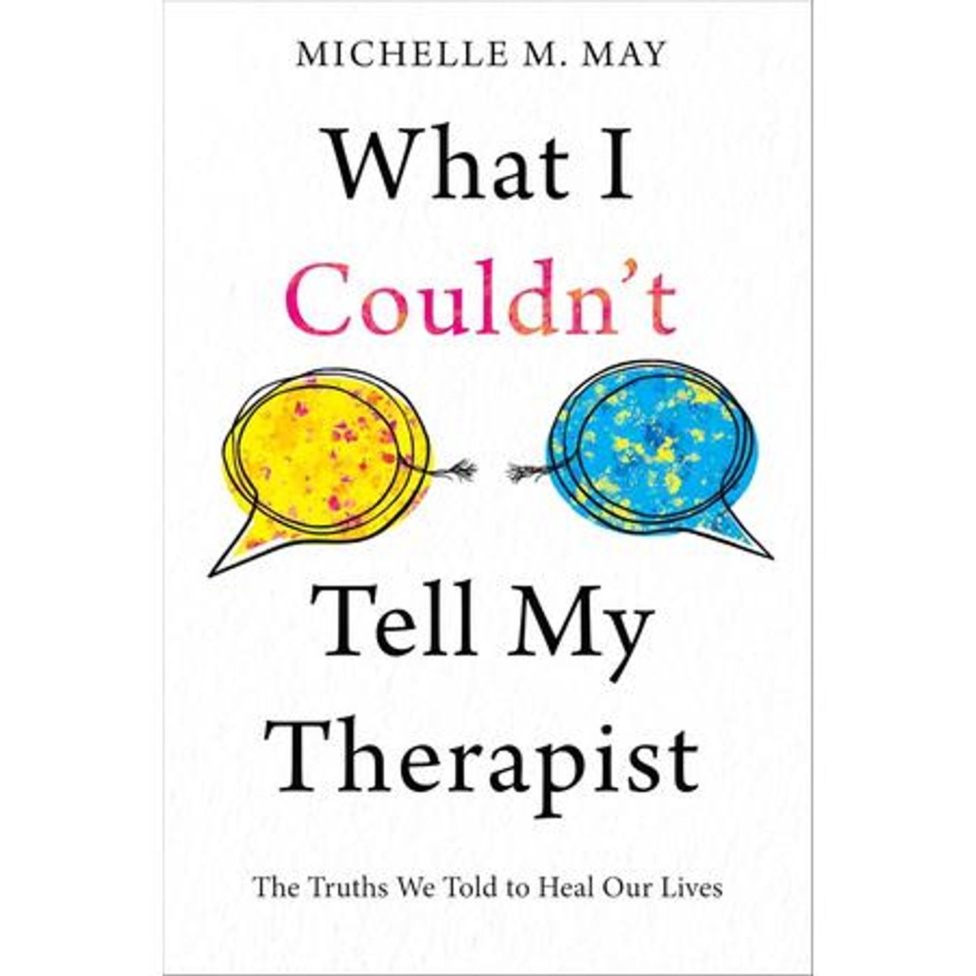 Author Michelle May discusses WHAT I COULDN'T TELL MY THERAPIST episode artwork