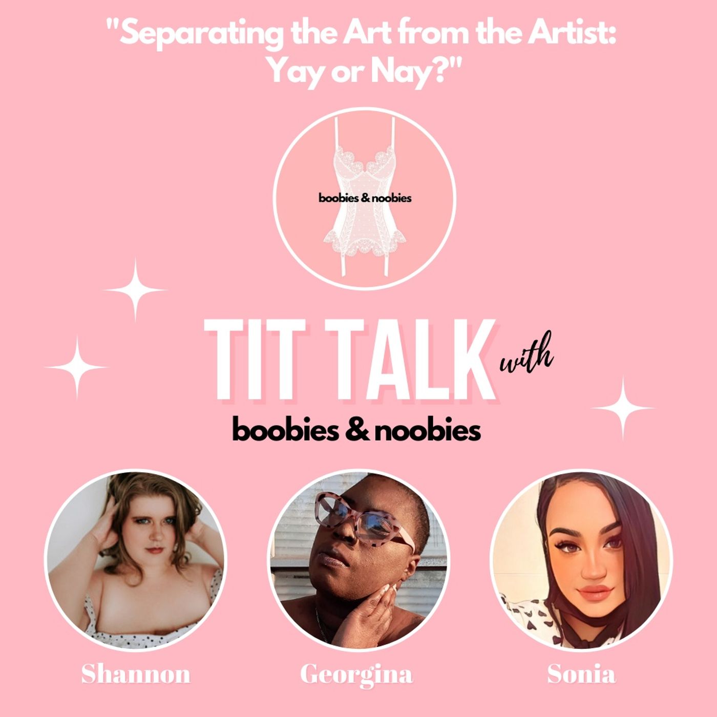 Tit Talk: Separating the Art from the Artist – Yay or Nay?