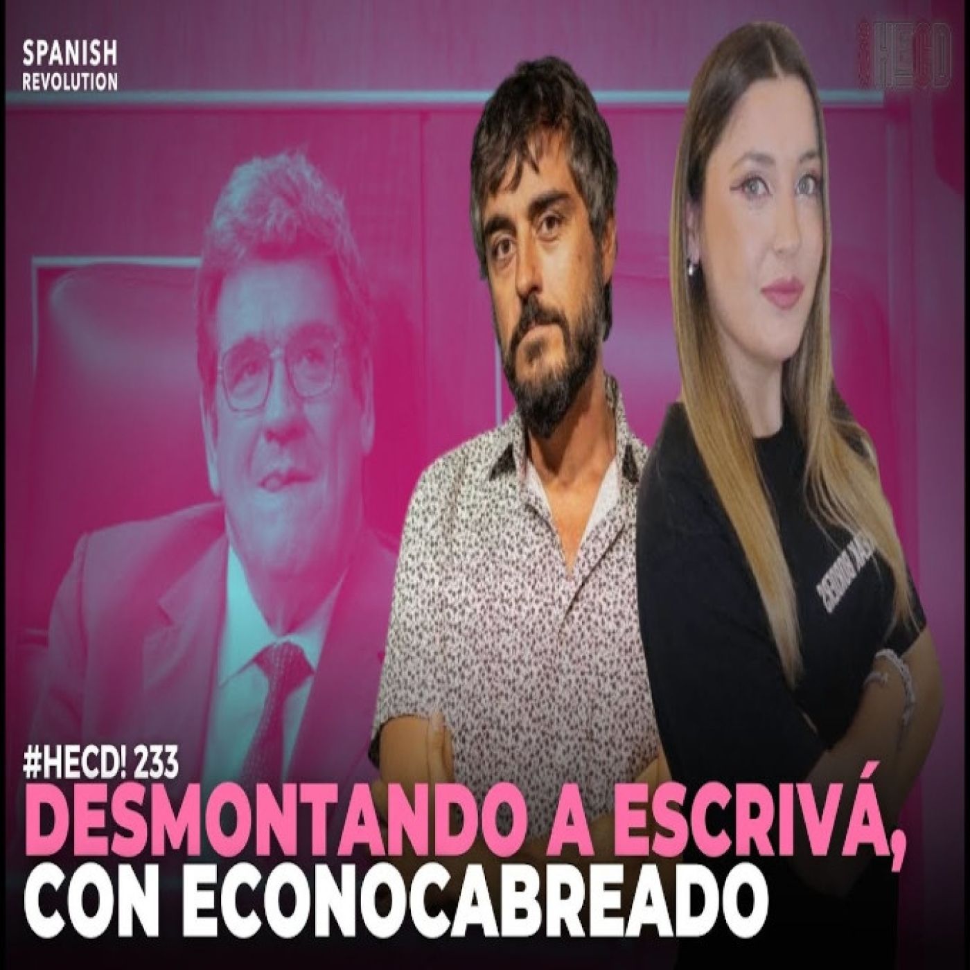 HECD! - Entrevista a Yago Álvarez Econocabreado sobre la privatización de sanidad de Escrivá