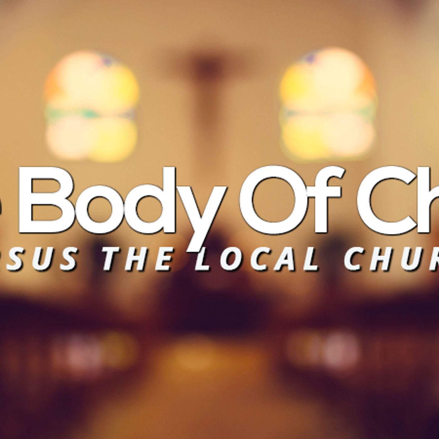 NTEB RADIO BIBLE STUDY: The Local Church vs. The Body Of Christ episode artwork