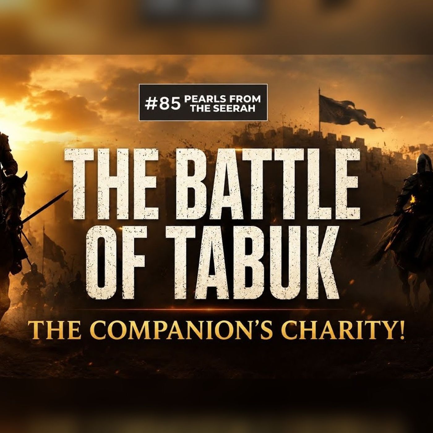 Pearls from the Seerah (85): Preparing for the Battle of Tabuk