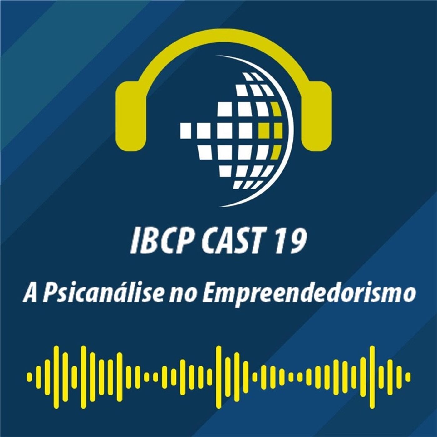 IBCP Cast 19 - A Psicanálise no Empreendedorismo #Criatividade #Negócios #Análise episode artwork