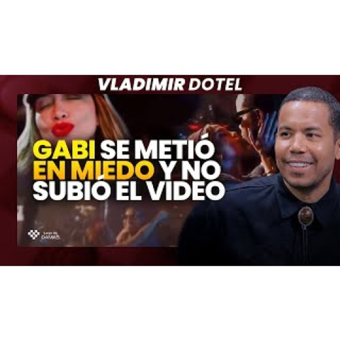 Beso entre Vladi y Gabi Desangles creó tremendo problema - Vladimir Dotel (Ilegales) episode artwork