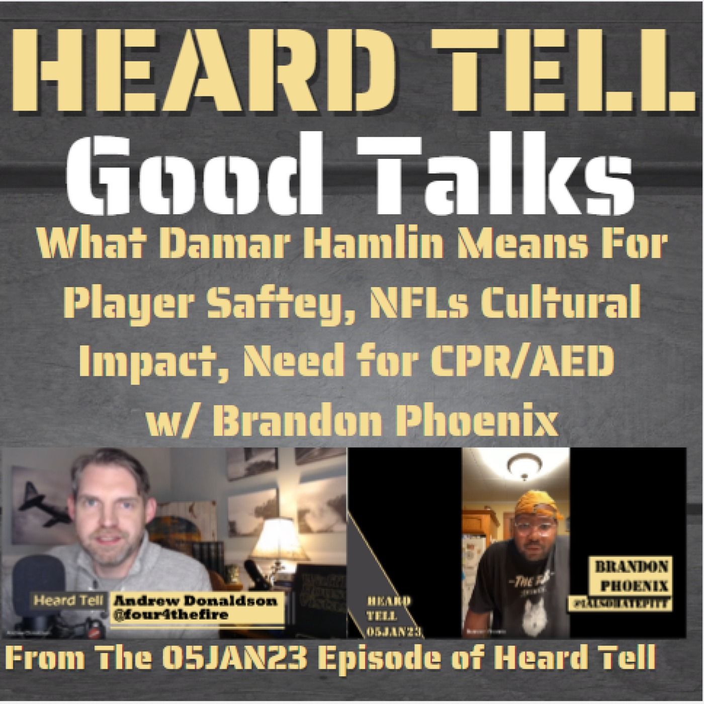 Good Talks: What Damar Hamlin Means For Player Saftey, NFLs Cultural Impact, Need for CPR/AED w/ Brandon Phoenix
