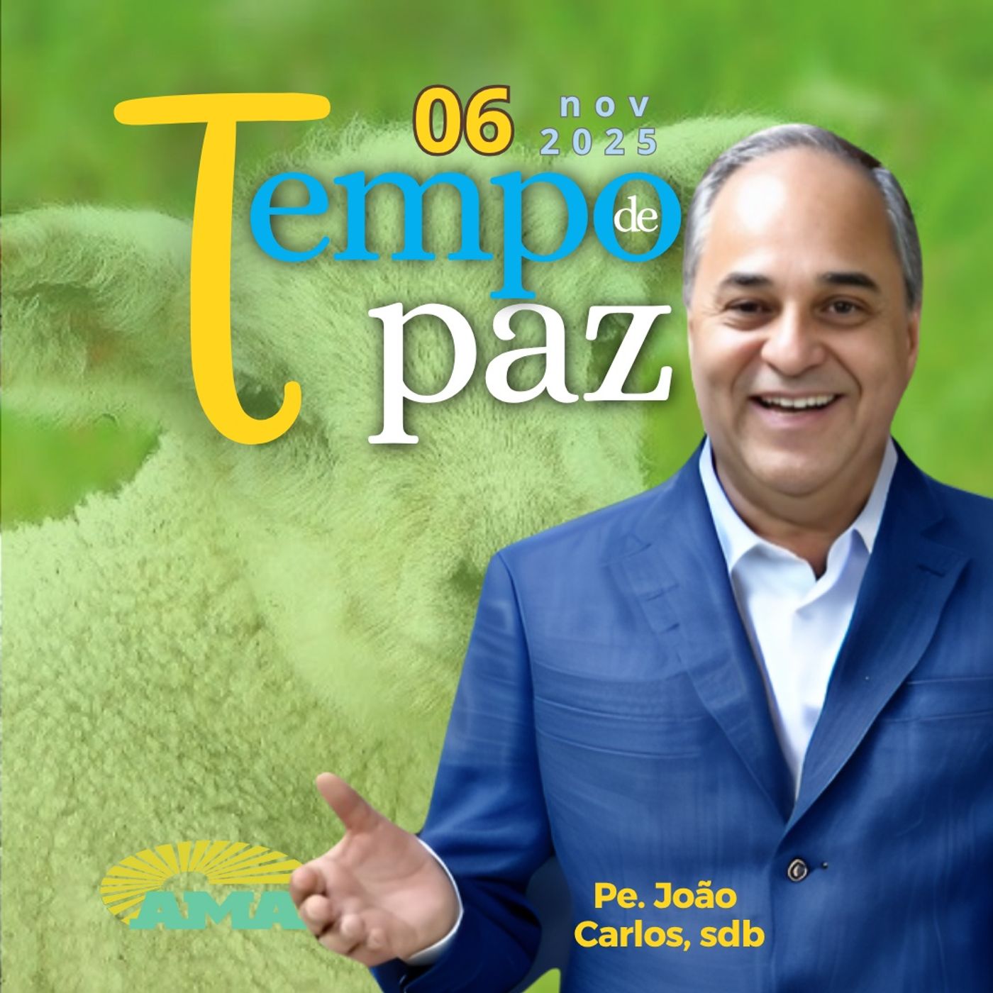 06/11/25 - PROGRAMA PADRE JOÃO CARLOS - TEMPO DE PAZ 06/11/25 - PROGRAMA PADRE JOÃO CARLOS - TEMPO DE PAZ