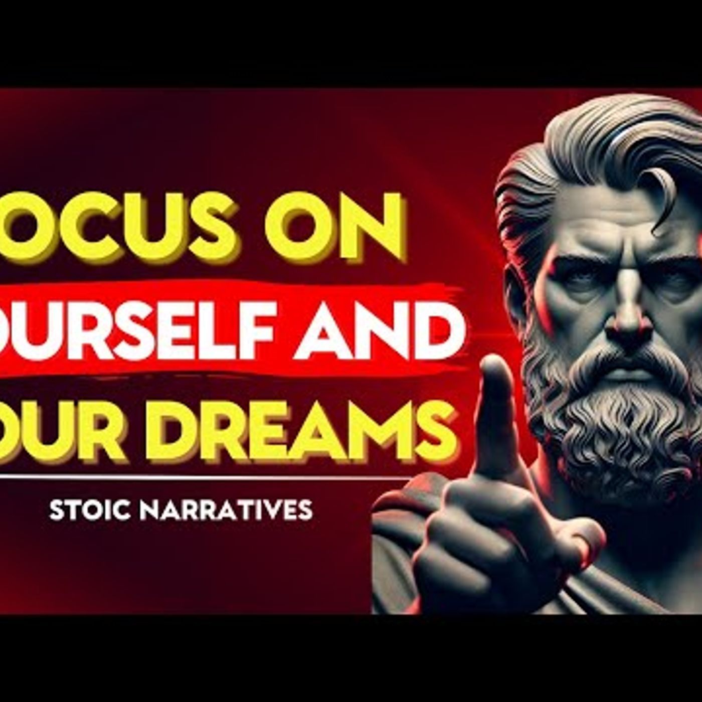 The POWER of Focusing on YOURSELF and YOUR DREAMS _ Stoic philosophy episode artwork