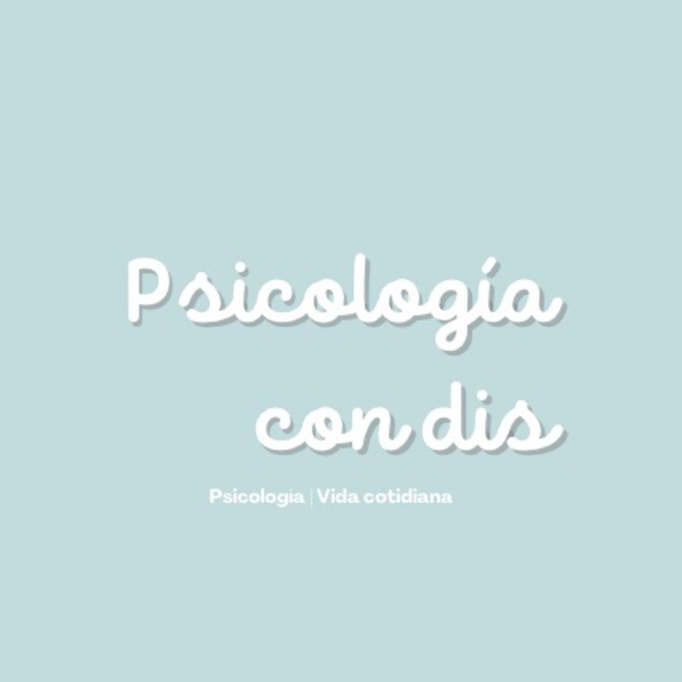 Psicología con dis podcast artwork