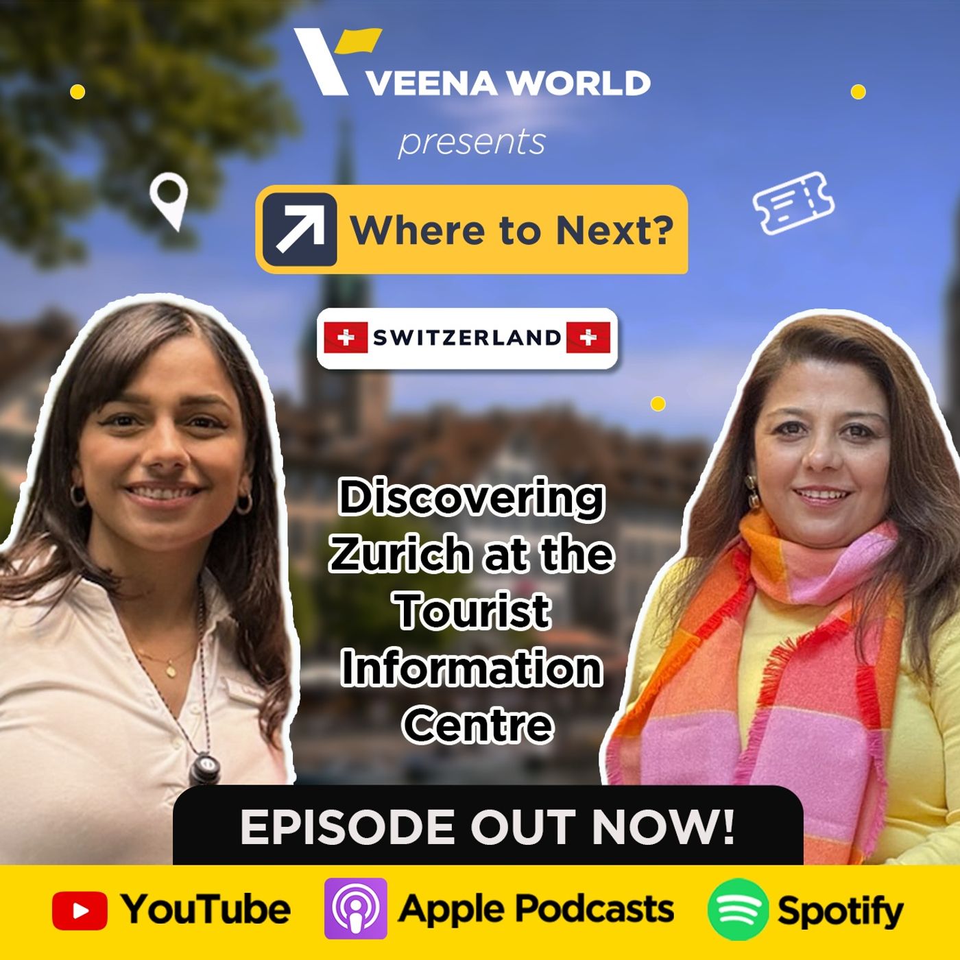 Zurich: One Card, Countless Discoveries with Sunila Patil and Laura Ramirez | Where to Next? | Veena World