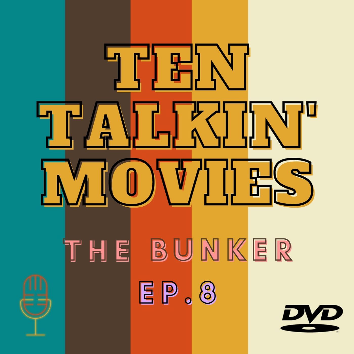 Ep. 8 - The Bunker