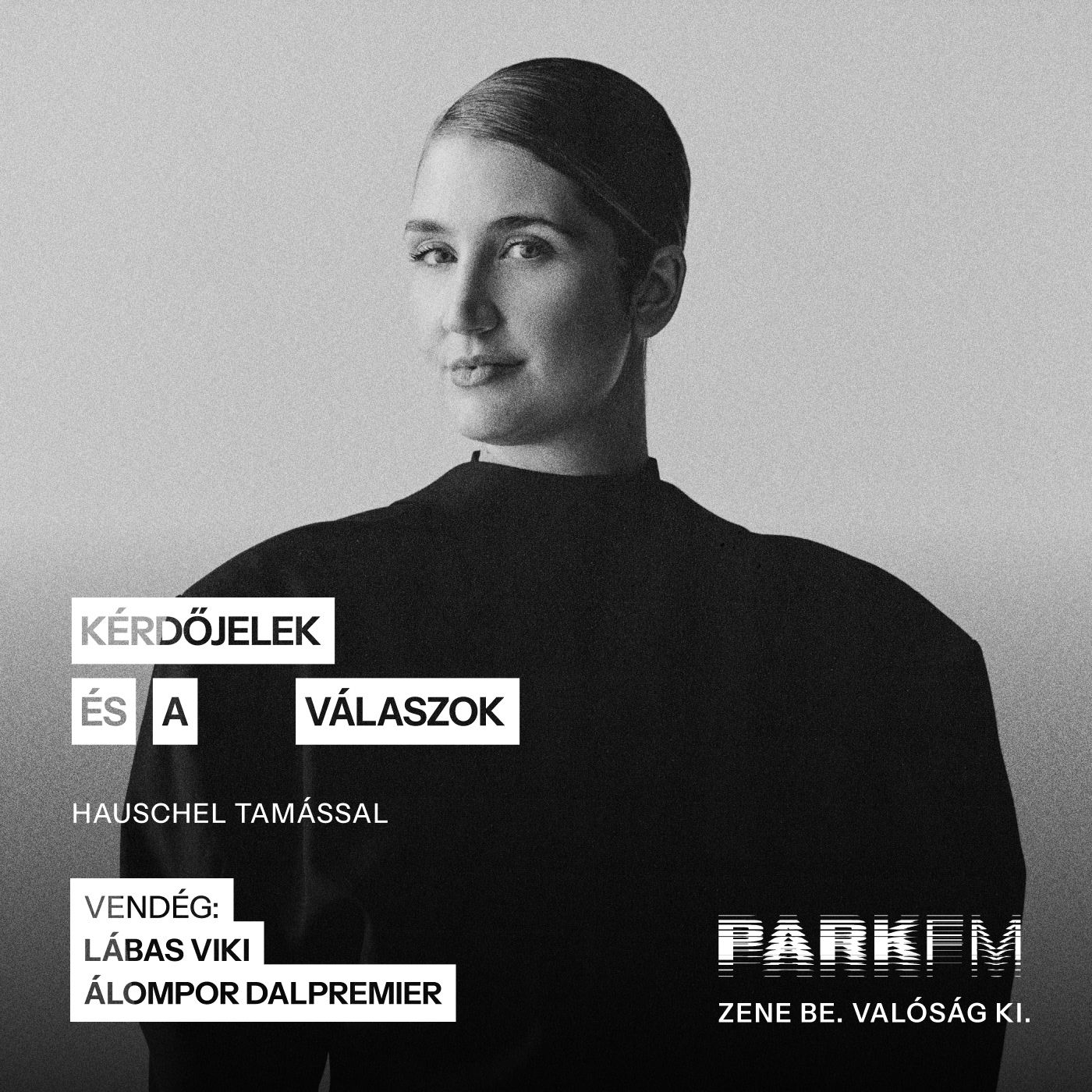 Lábas Viki: Nekem az egyetlen gyógyszer az a zene | Park FM – Kérdőjelek és a válaszok