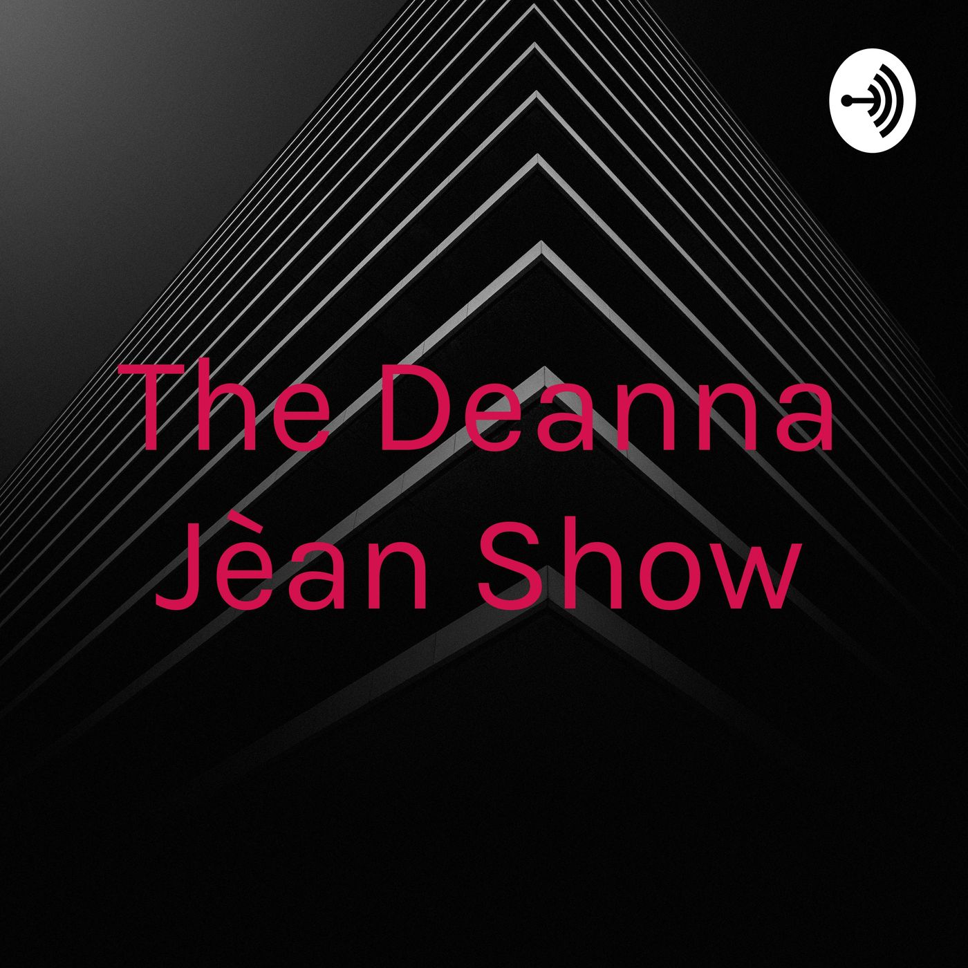 The Deanna Jèan Show