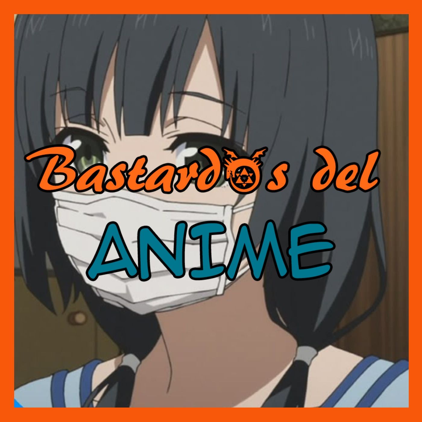 Bastardos del Anime Podcast