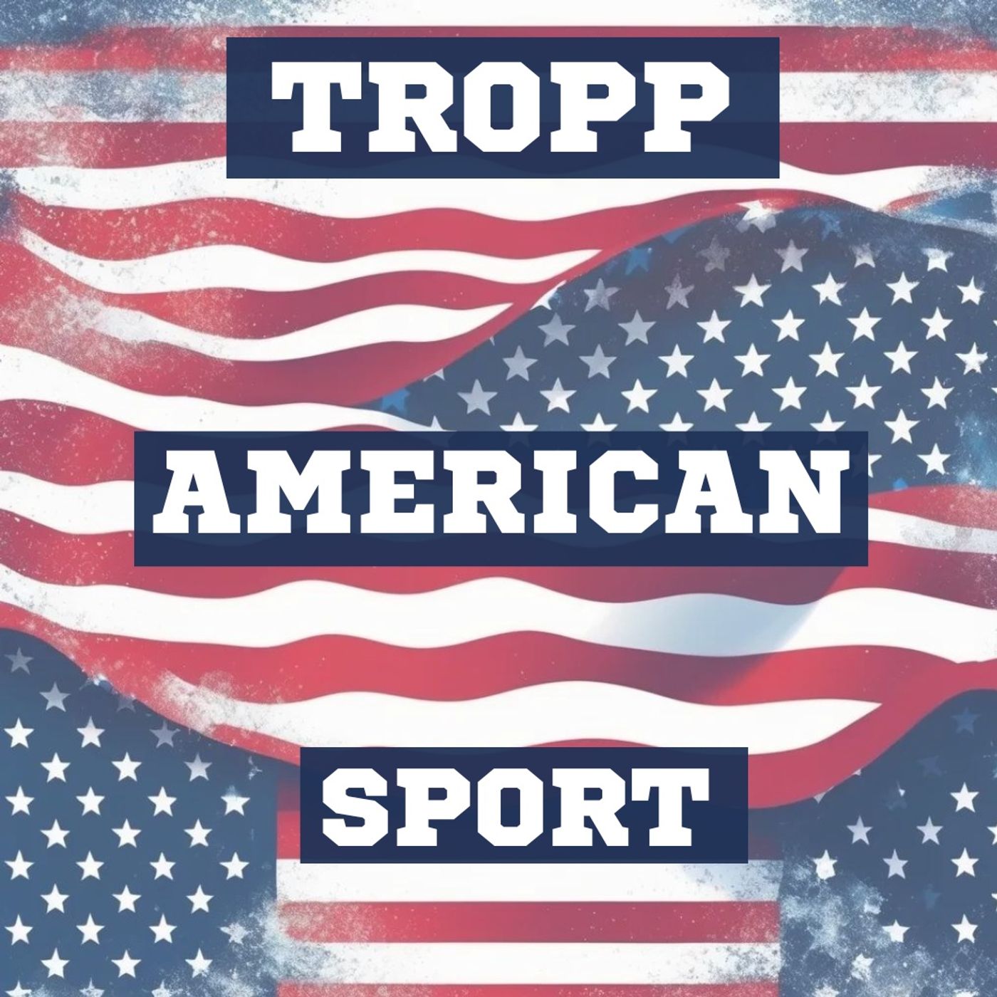 Tropp American Sport podcast artwork