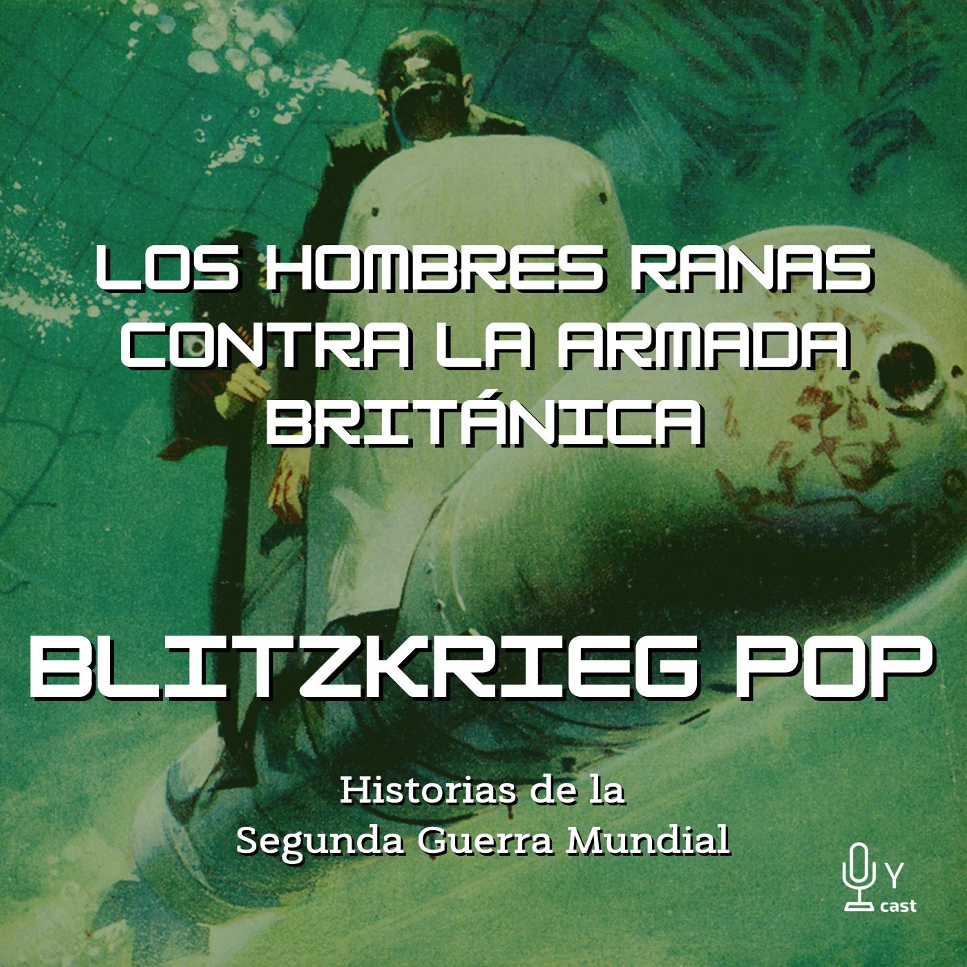 Blitzkrieg Pop: Historias de la Segunda Guerra Mundial