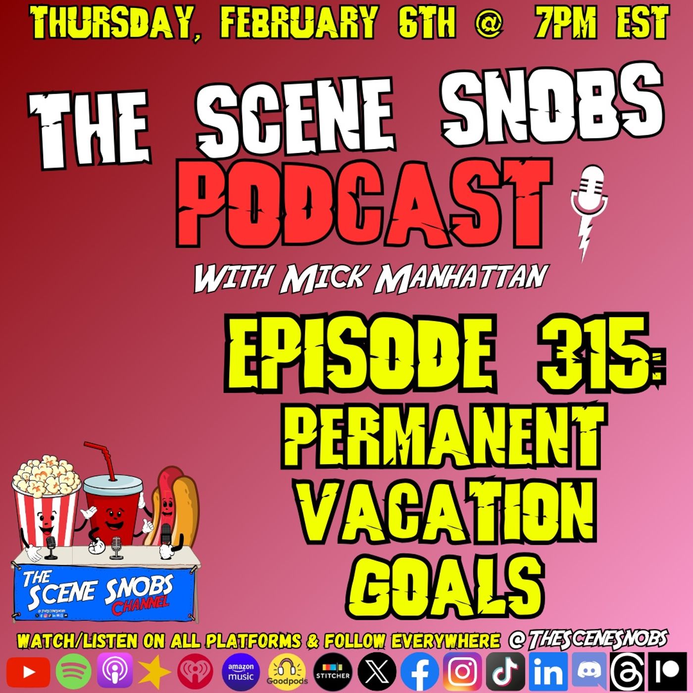 The Scene Snobs Podcast – Permanent Vacation Goals