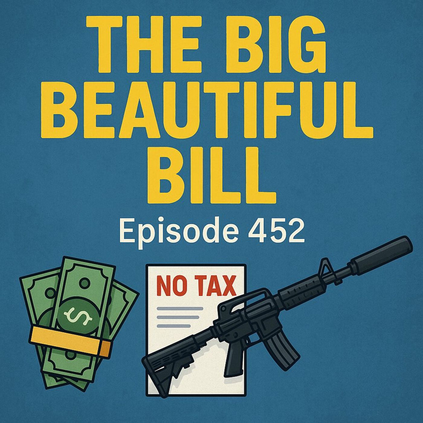 The Big Beautiful Bill: What It Really Means for Preppers | Episode 452