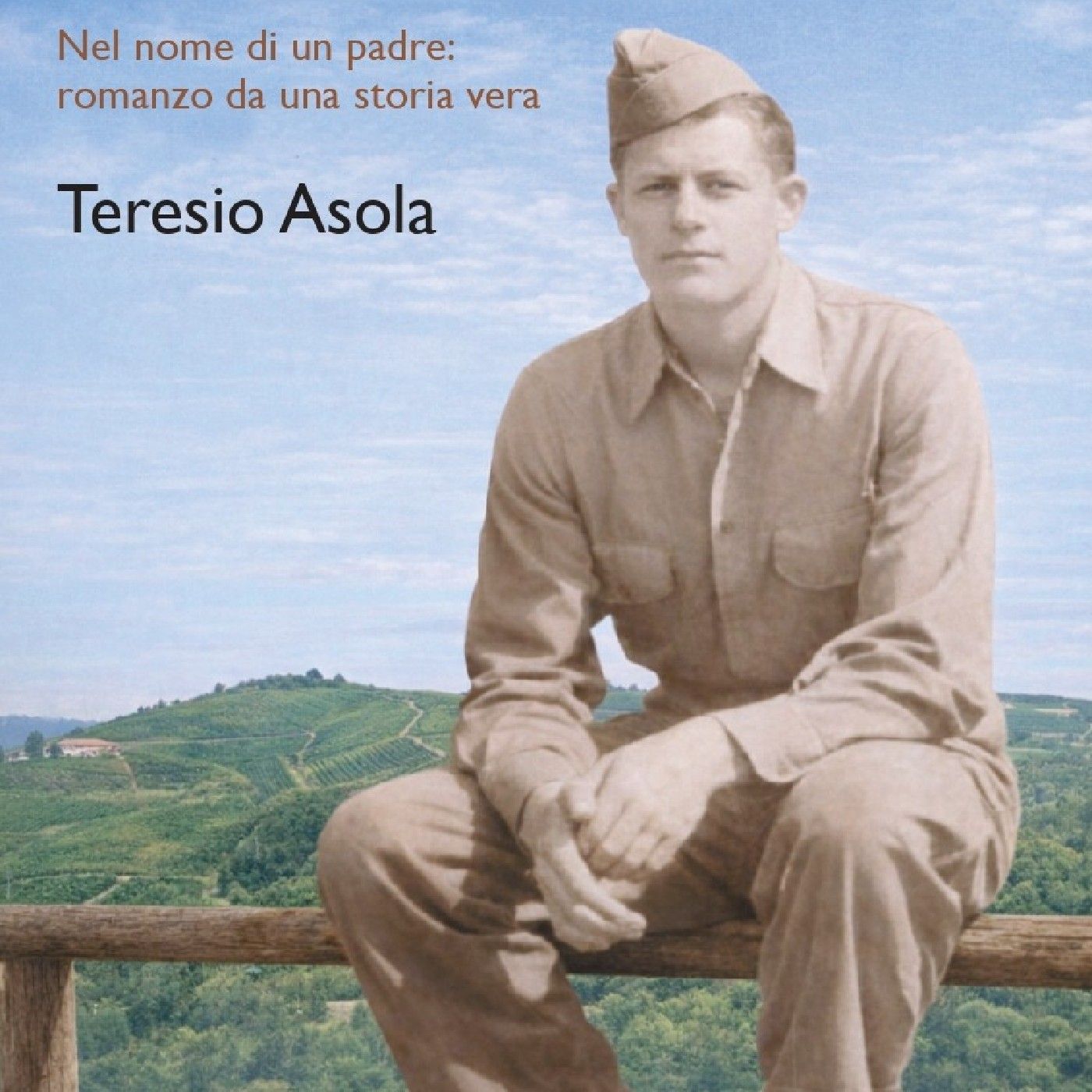 "Una vigna, una guerra" di Teresio Asola