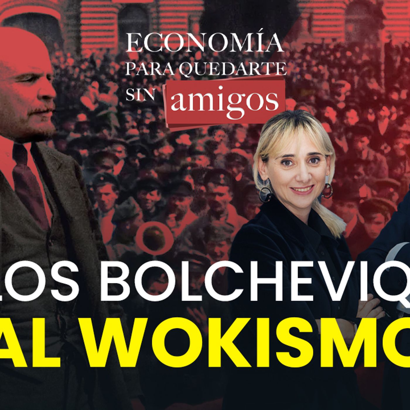 De los bolcheviques al wokismo: así surgen (y arrasan con todo) las revoluciones