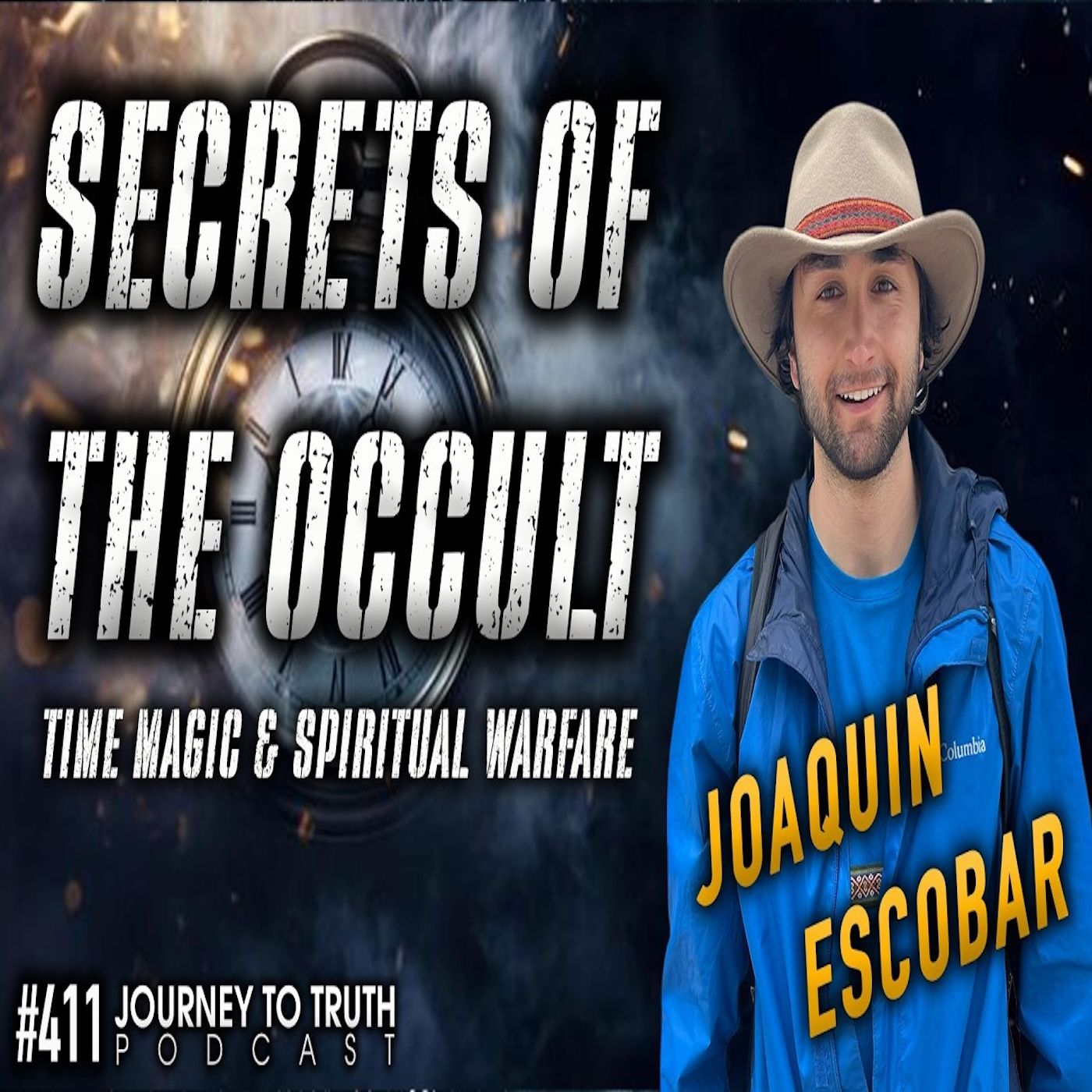 #411 | Joaquin Escobar | Secrets of the Occult | Time Magic & Spiritual Warfare Tactics