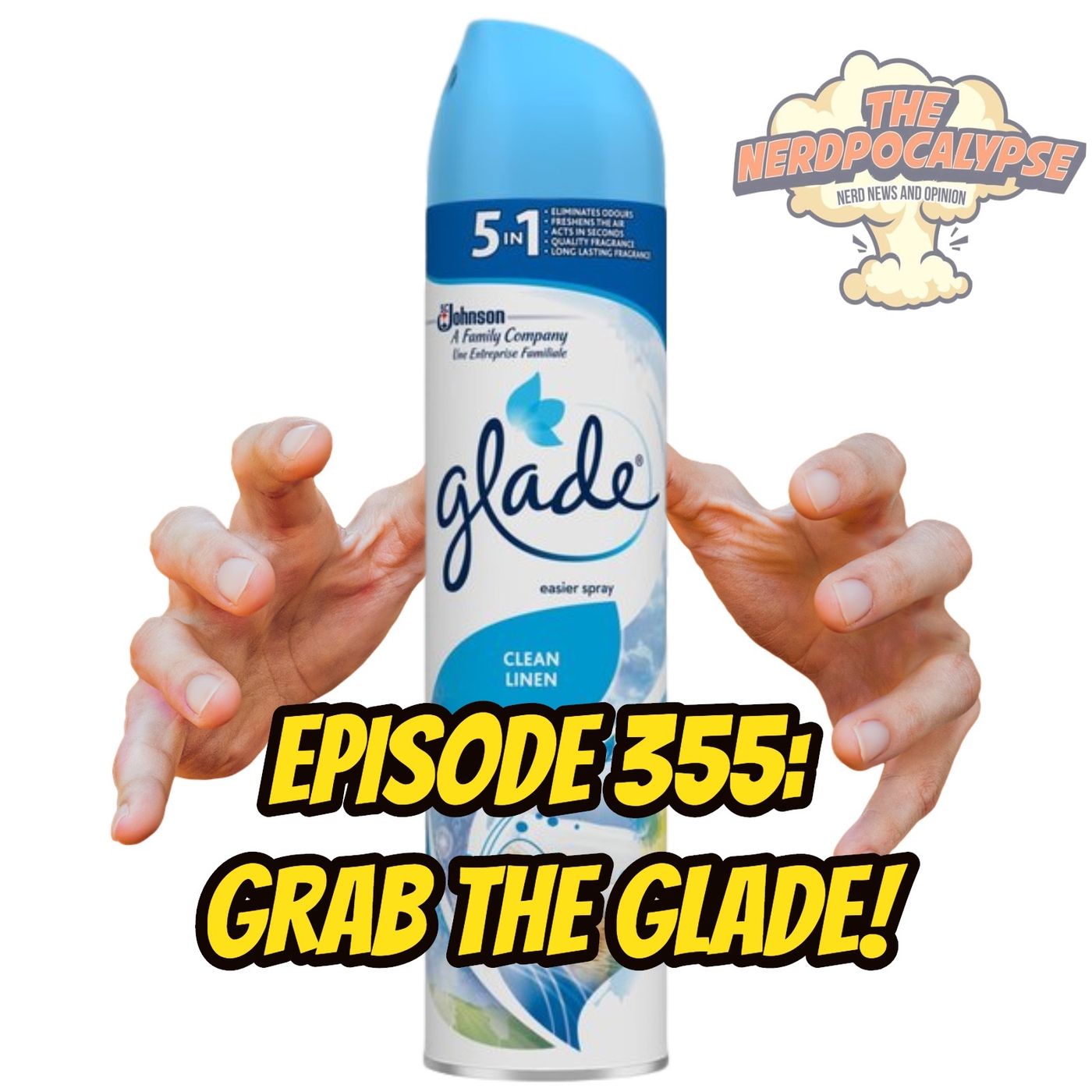 Episode 355: Grab that Glade! - podcast episode cover