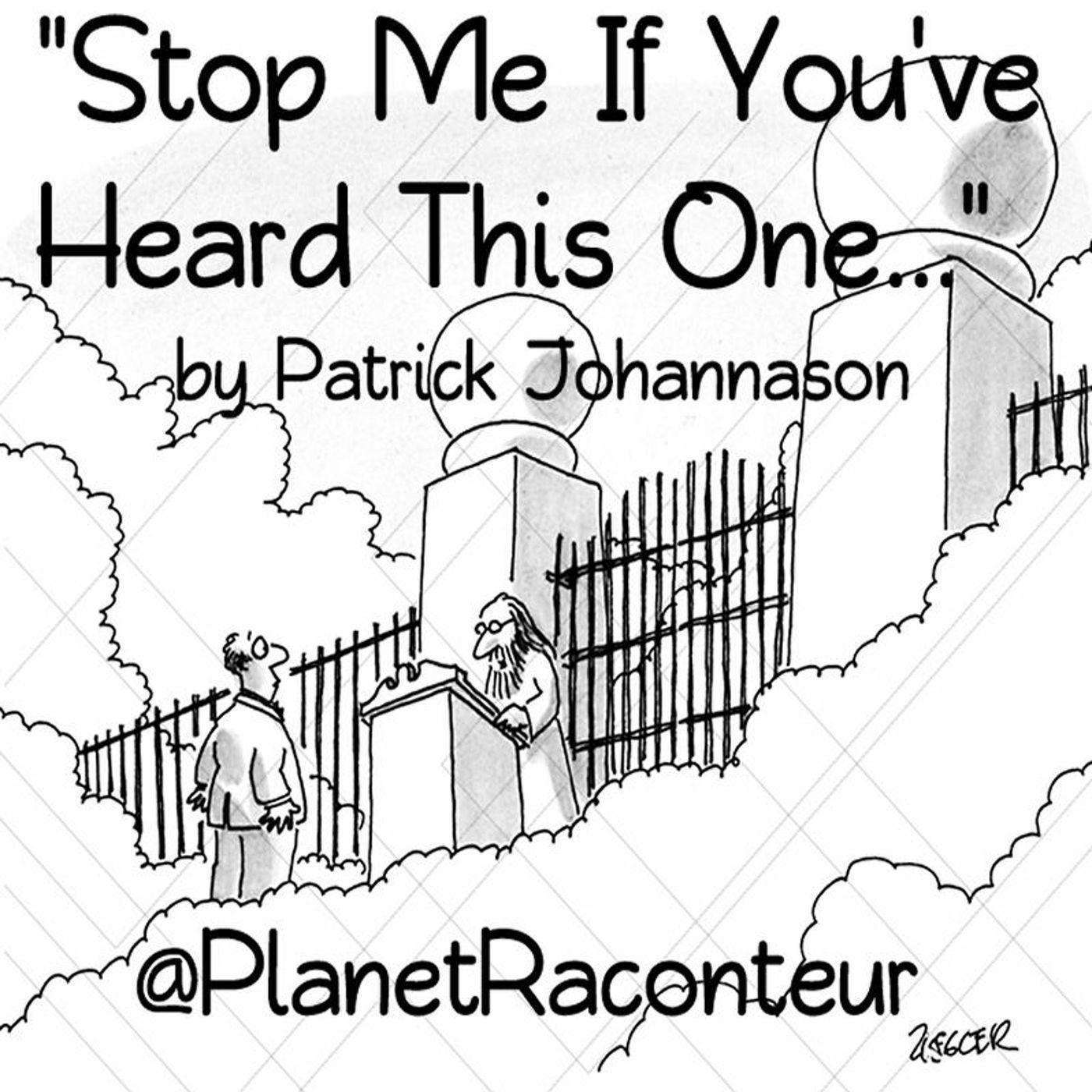 Stop Me If You've Heard This One by Patrick Johannason - Planet Raconteur episode artwork