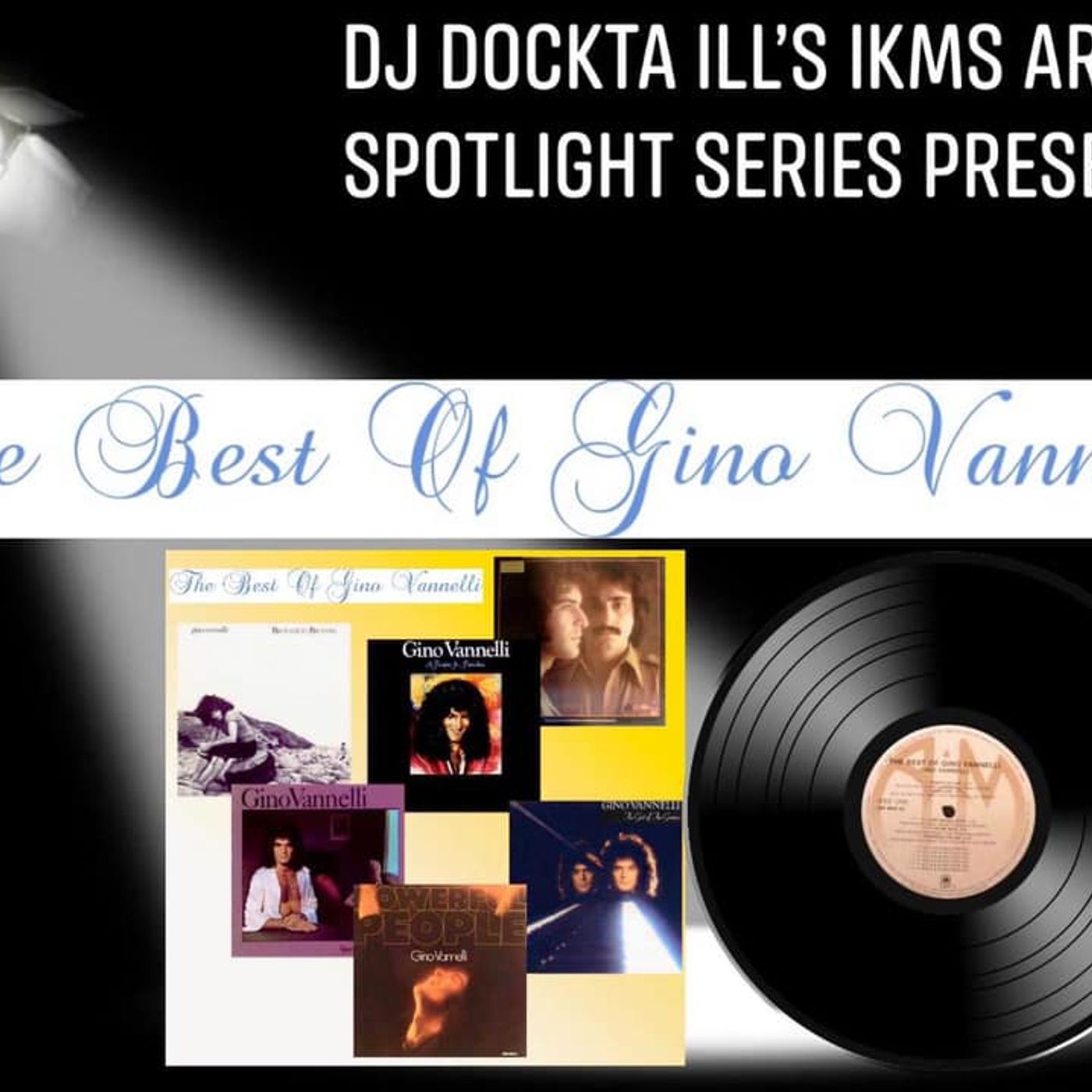 Dj Dockta Ill's IKMS Best Of Gino Vannelli Episode 72 episode artwork